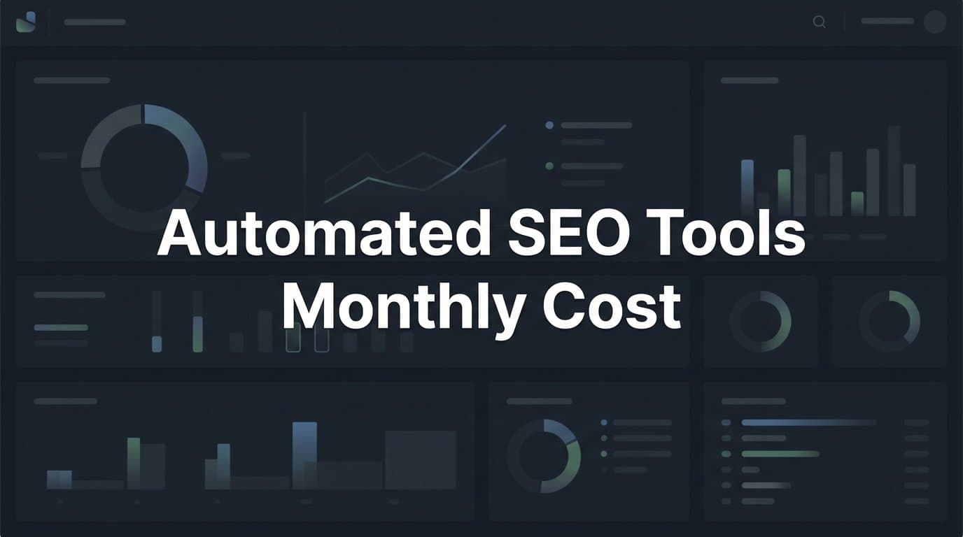 Featured image for: 6 Best Automated SEO Tools and Their Monthly Costs in 2026