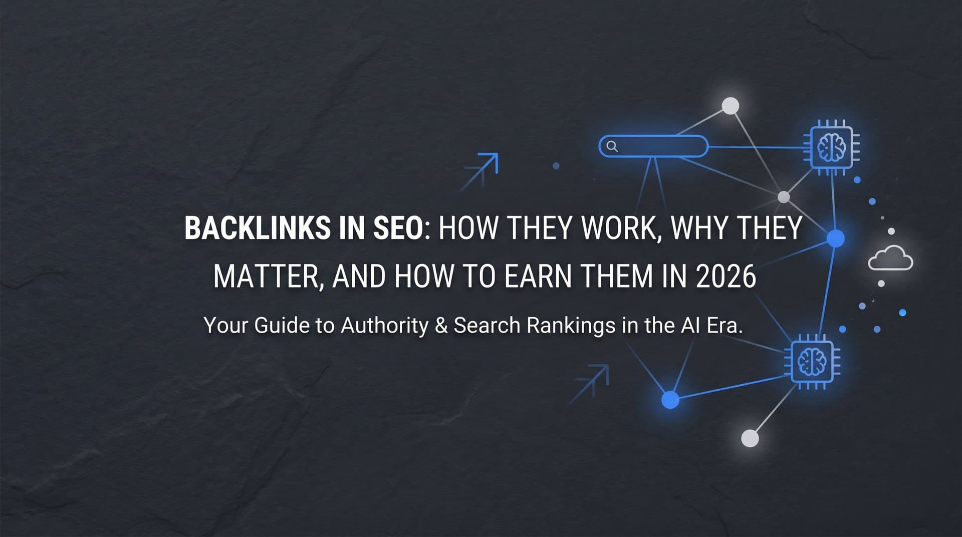 Featured image for: Backlinks in SEO: How They Work, Why They Matter, and How to Earn Them in 2026