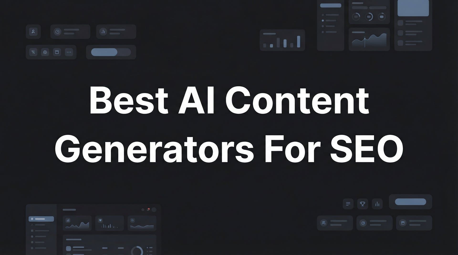 Featured image for: 7 Best AI Content Generators for SEO in 2026: Tools That Actually Rank
