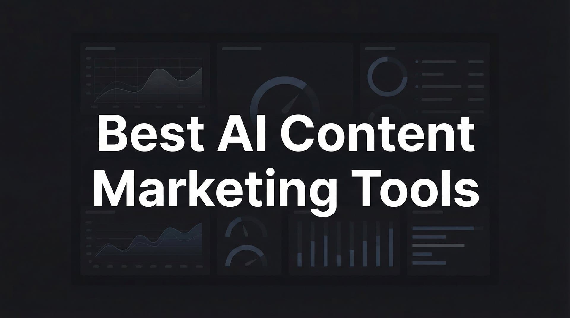 Featured image for: 9 Best AI Content Marketing Tools to Dominate Organic Traffic in 2026