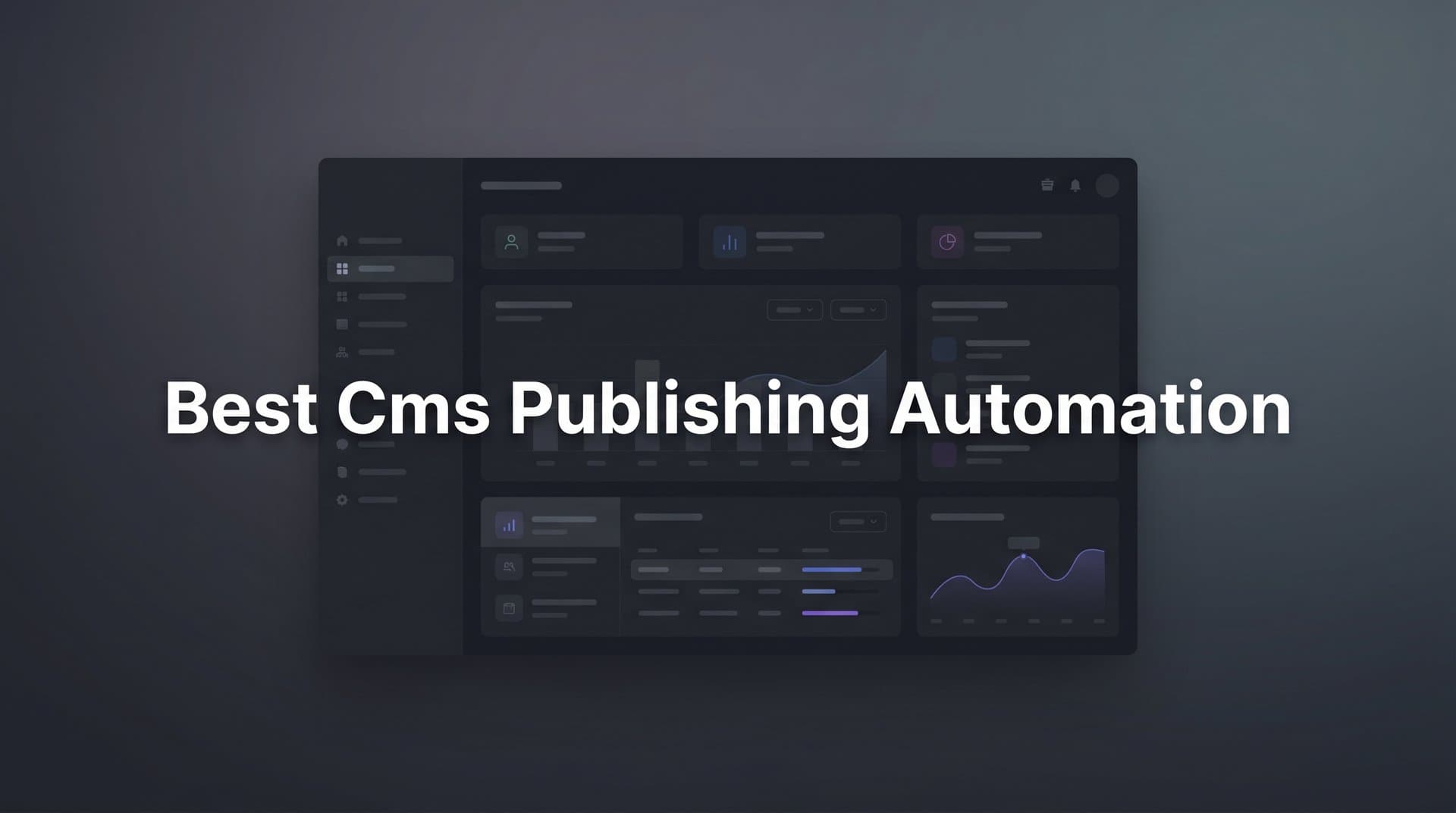 Featured image for: 9 Best CMS Publishing Automation Tools in 2026