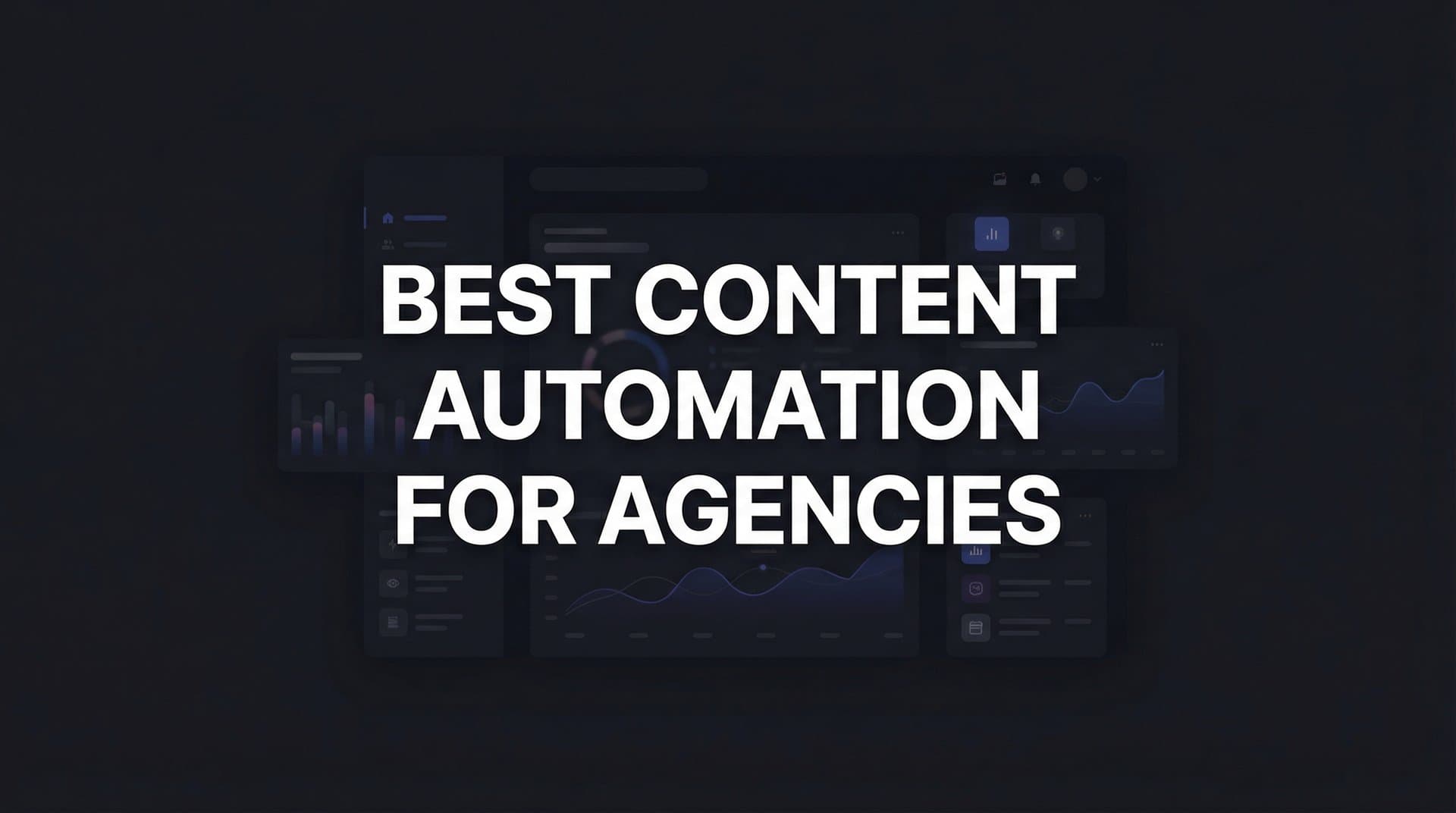 Featured image for: 7 Best Content Automation Strategies for Agencies in 2026