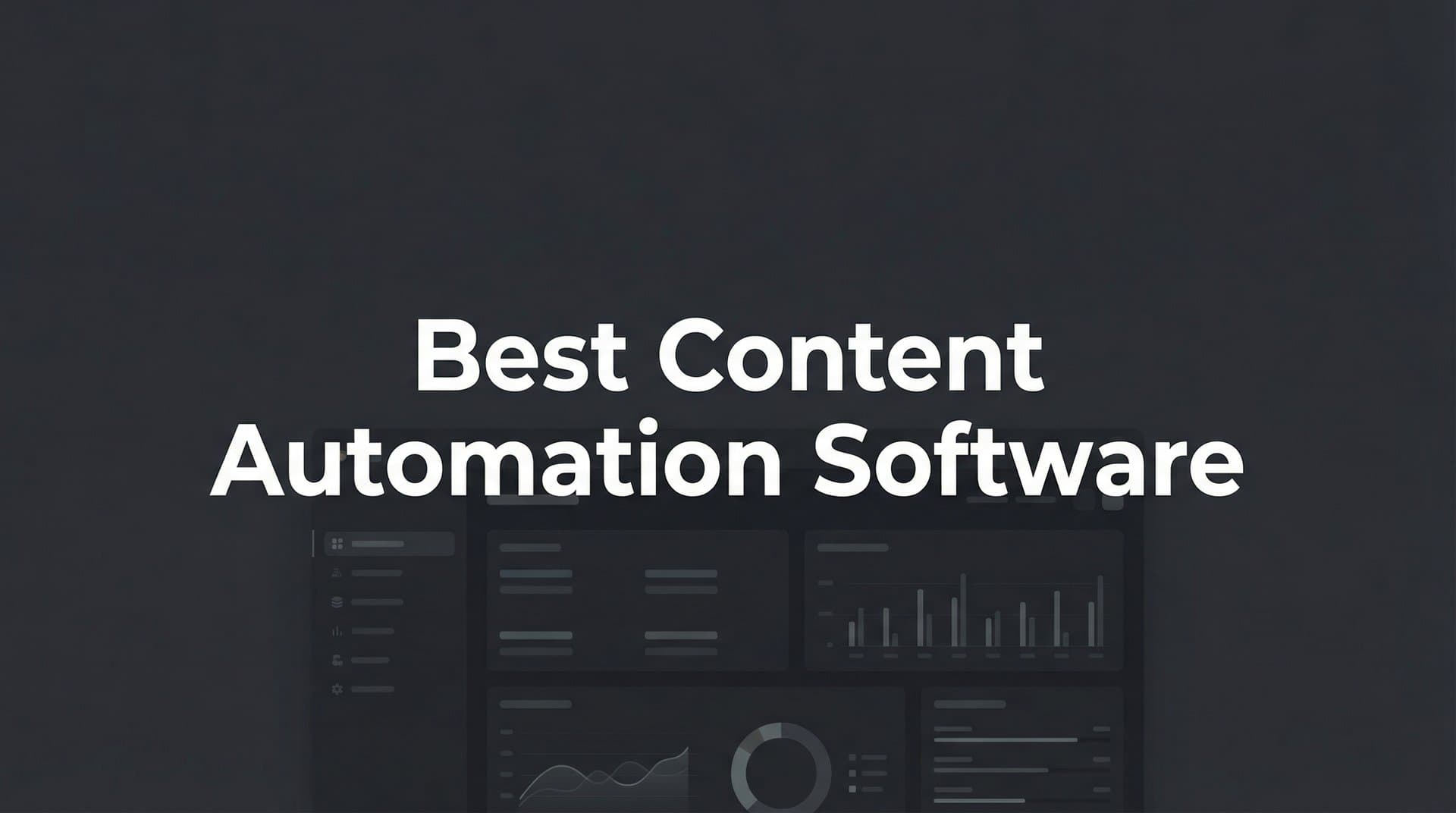 Featured image for: 9 Best Content Automation Software to Scale Your Marketing in 2026