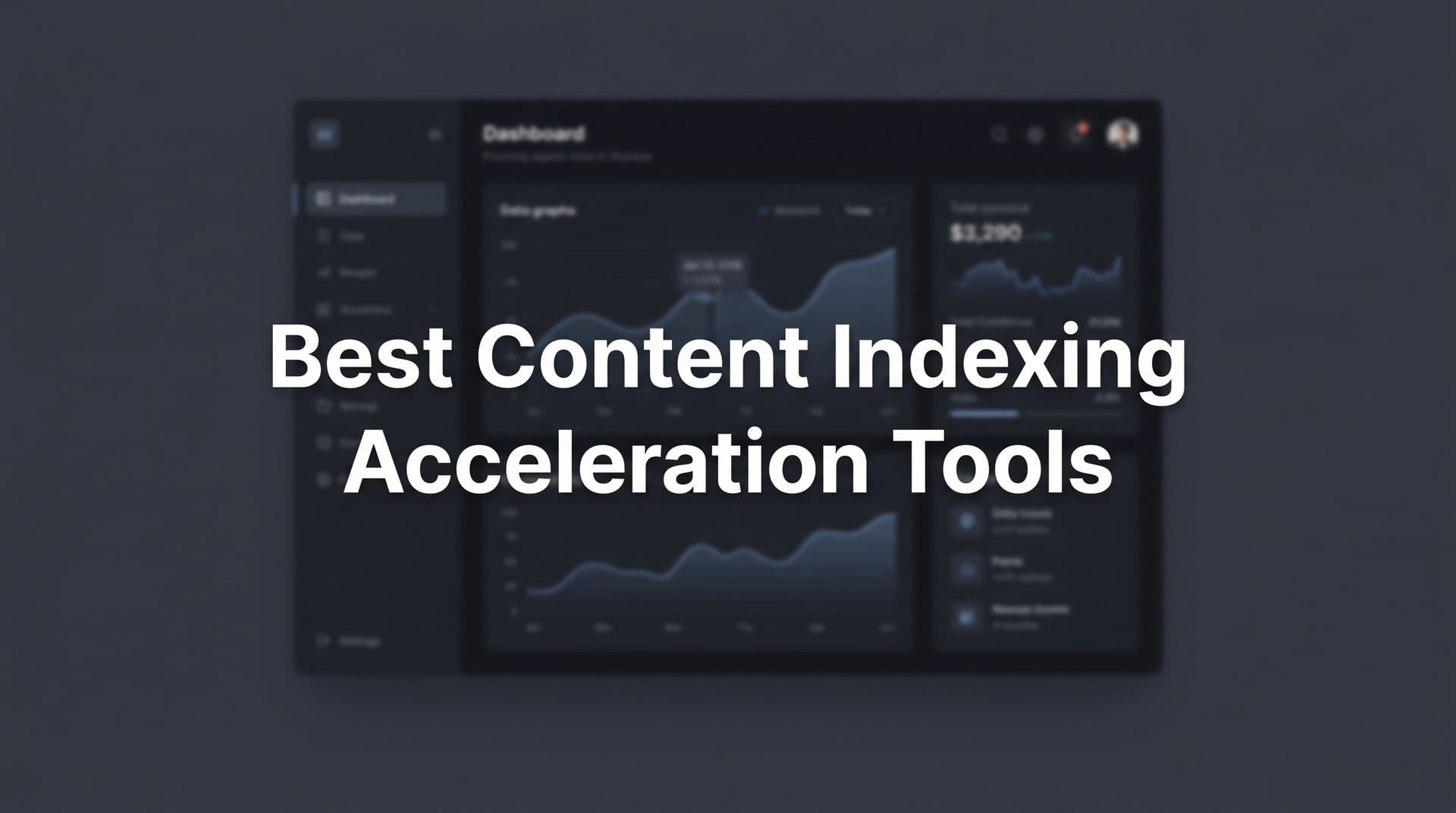 Featured image for: 9 Best Content Indexing Acceleration Tools in 2026