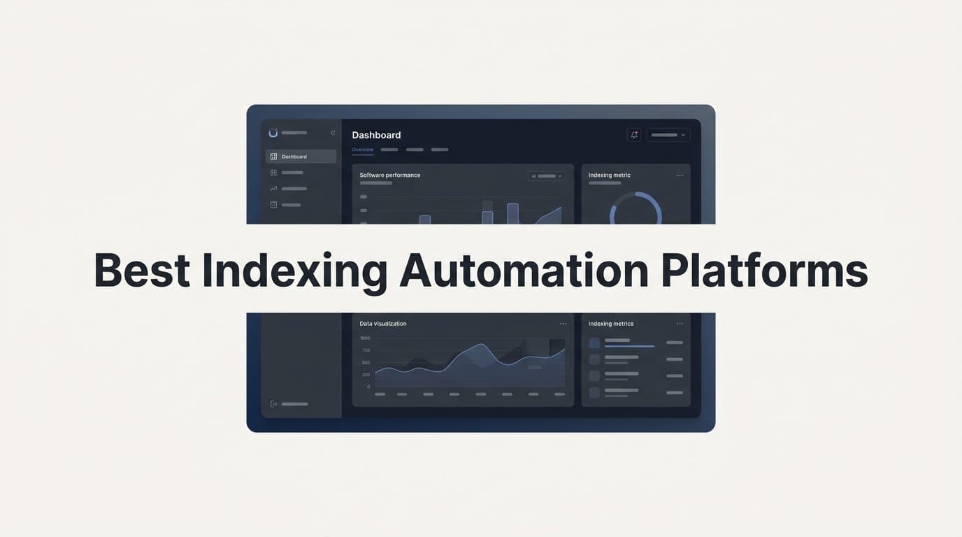 9 Best Indexing Automation Platforms in 2026