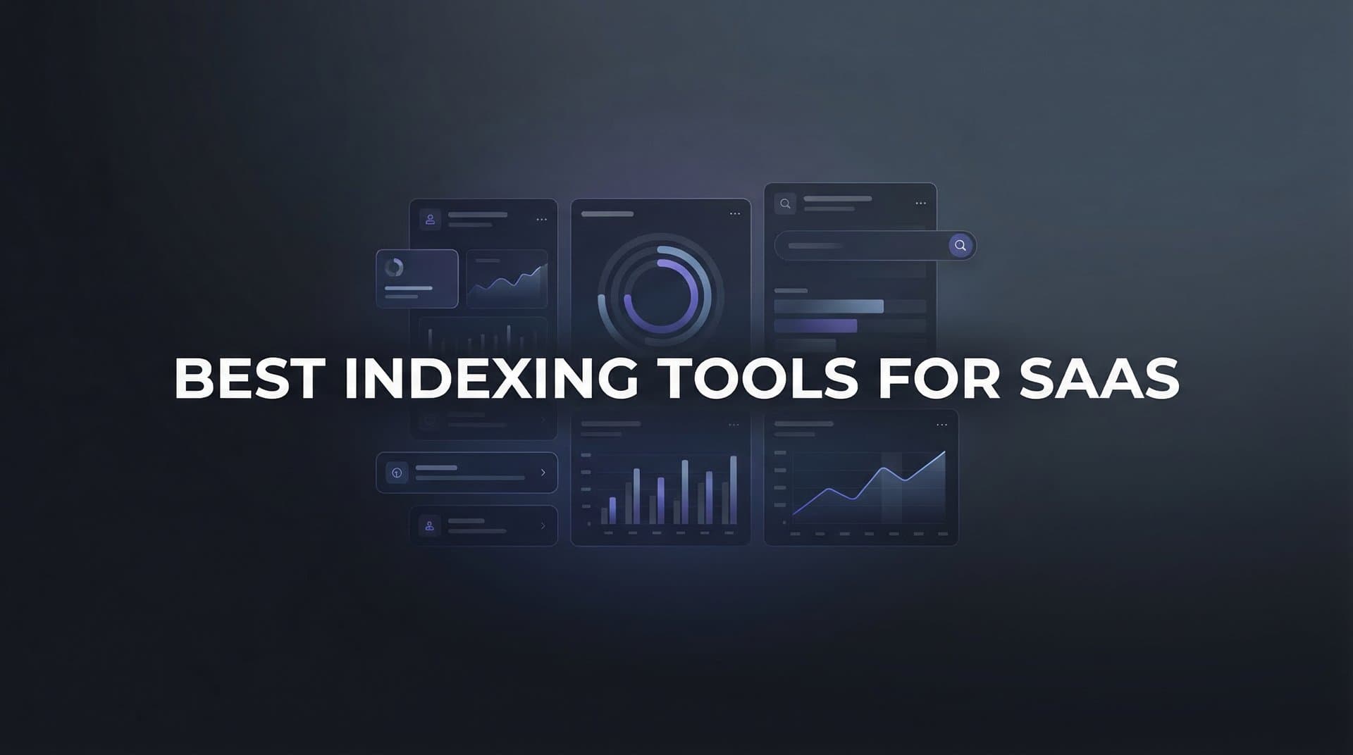 Featured image for: 9 Best Indexing Tools for SaaS in 2026