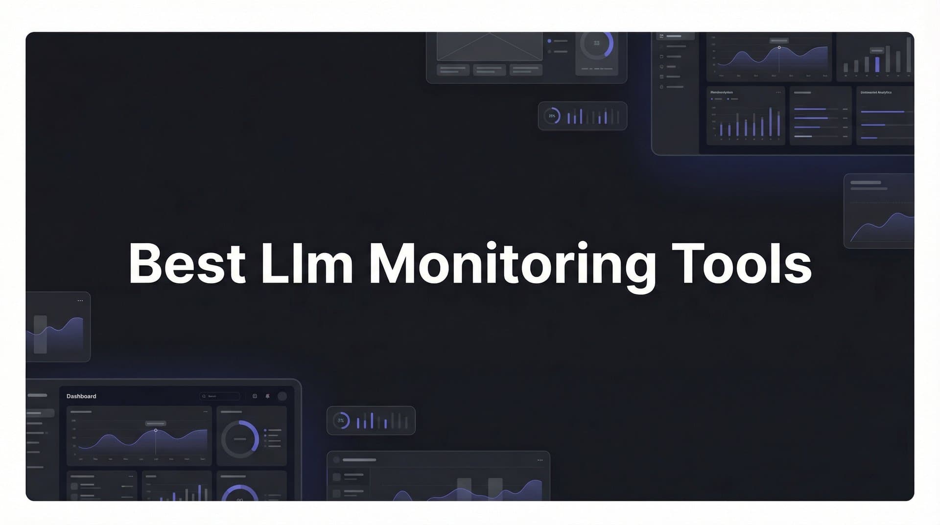 Featured image for: 9 Best LLM Monitoring Tools to Track AI Model Performance in 2026