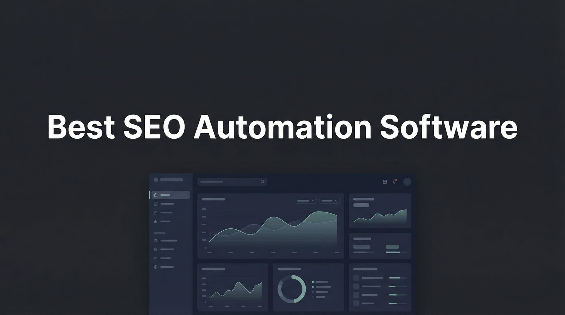 Featured image for: 9 Best SEO Automation Software to Scale Your Organic Growth in 2026
