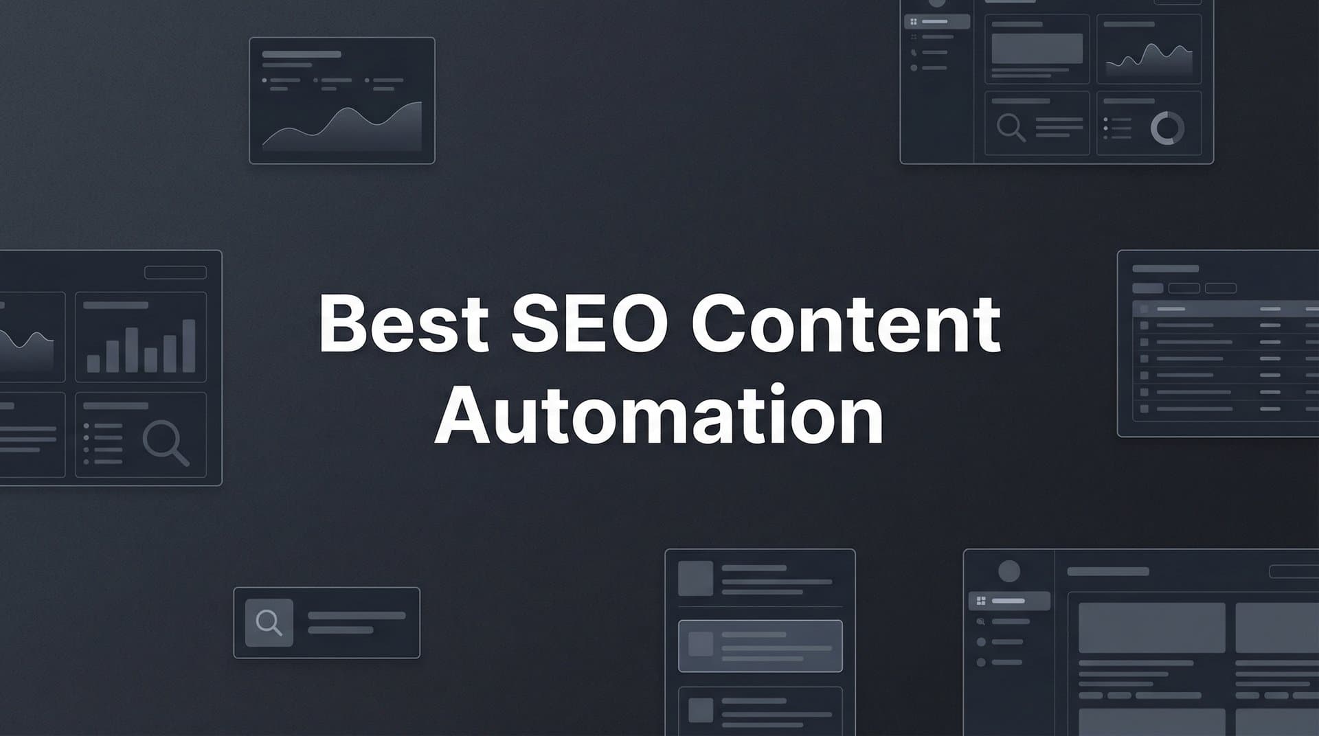 Featured image for: 7 Best SEO Content Automation Strategies to Scale Your Organic Traffic