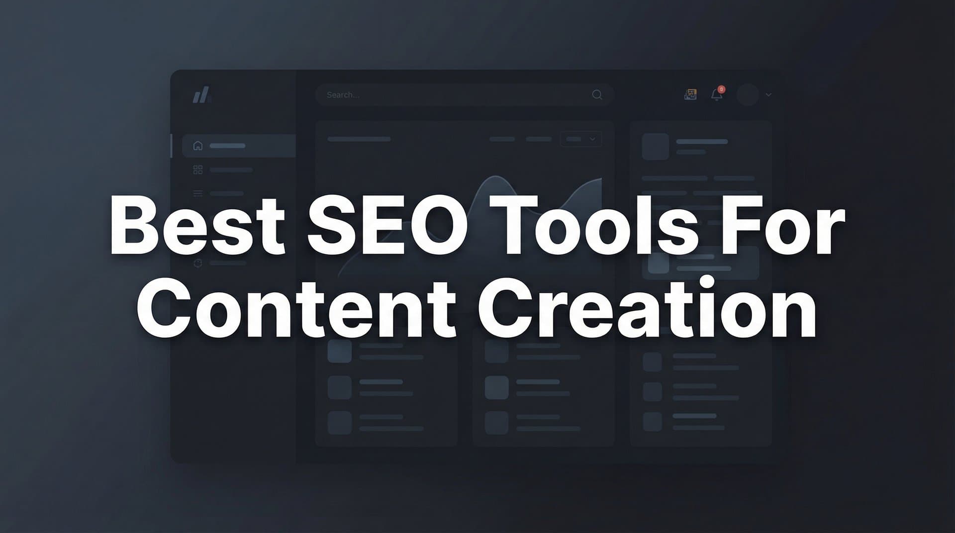 Featured image for: 11 Best SEO Tools for Content Creation in 2026
