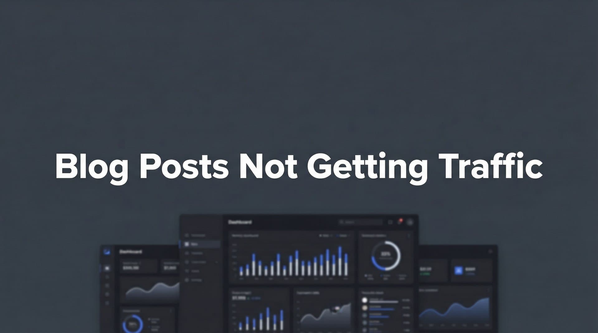 Featured image for: 9 Proven Strategies to Fix Blog Posts Not Getting Traffic