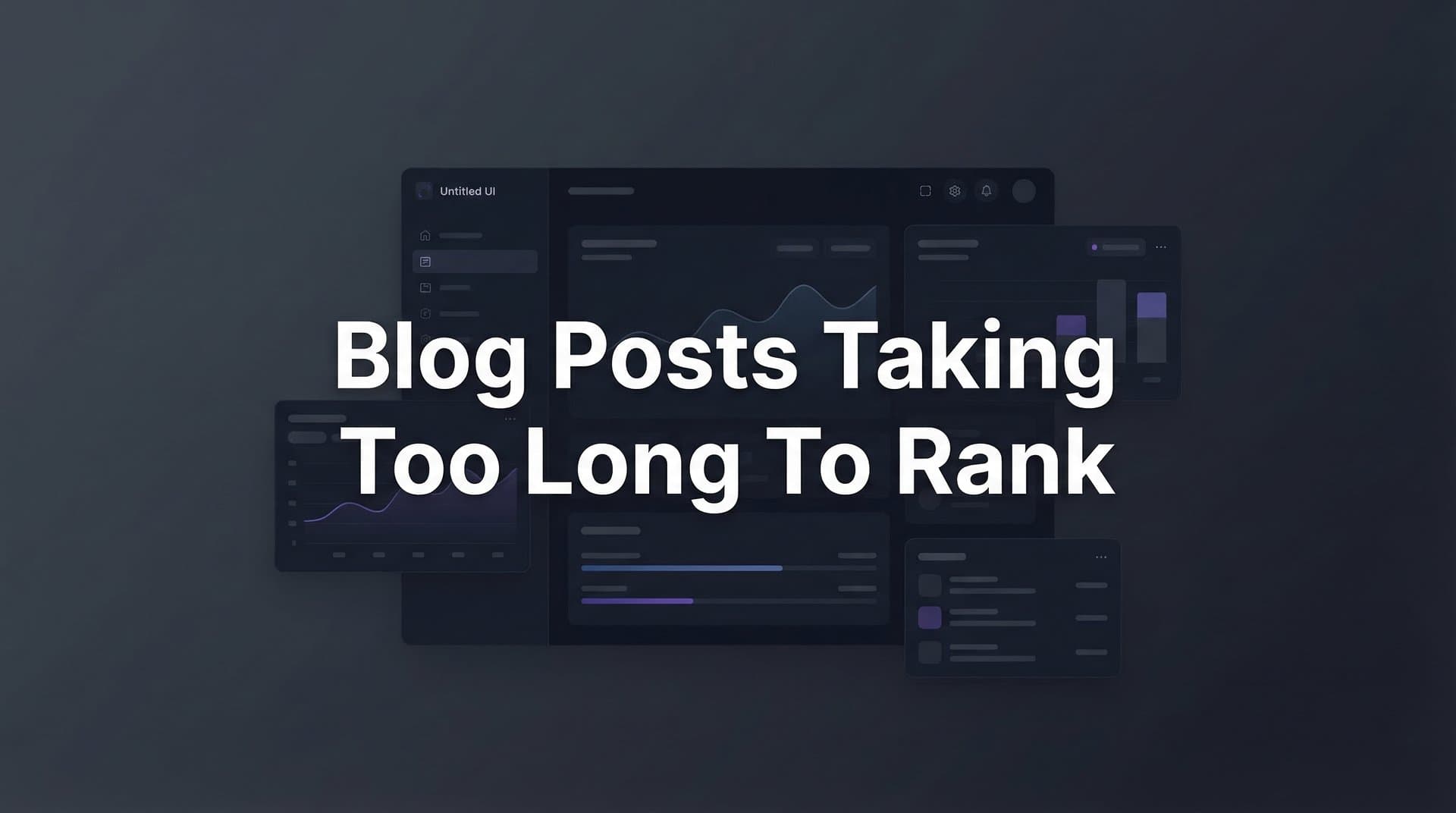 Featured image for: How to Fix Blog Posts Taking Too Long to Rank: A 6-Step Acceleration Guide