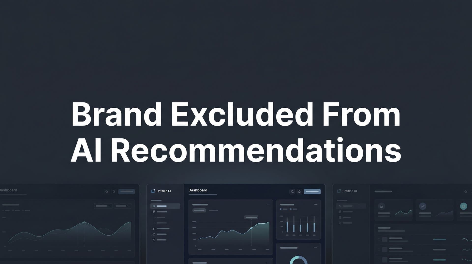 Featured image for: Why Your Brand Is Excluded from AI Recommendations (And How to Fix It)