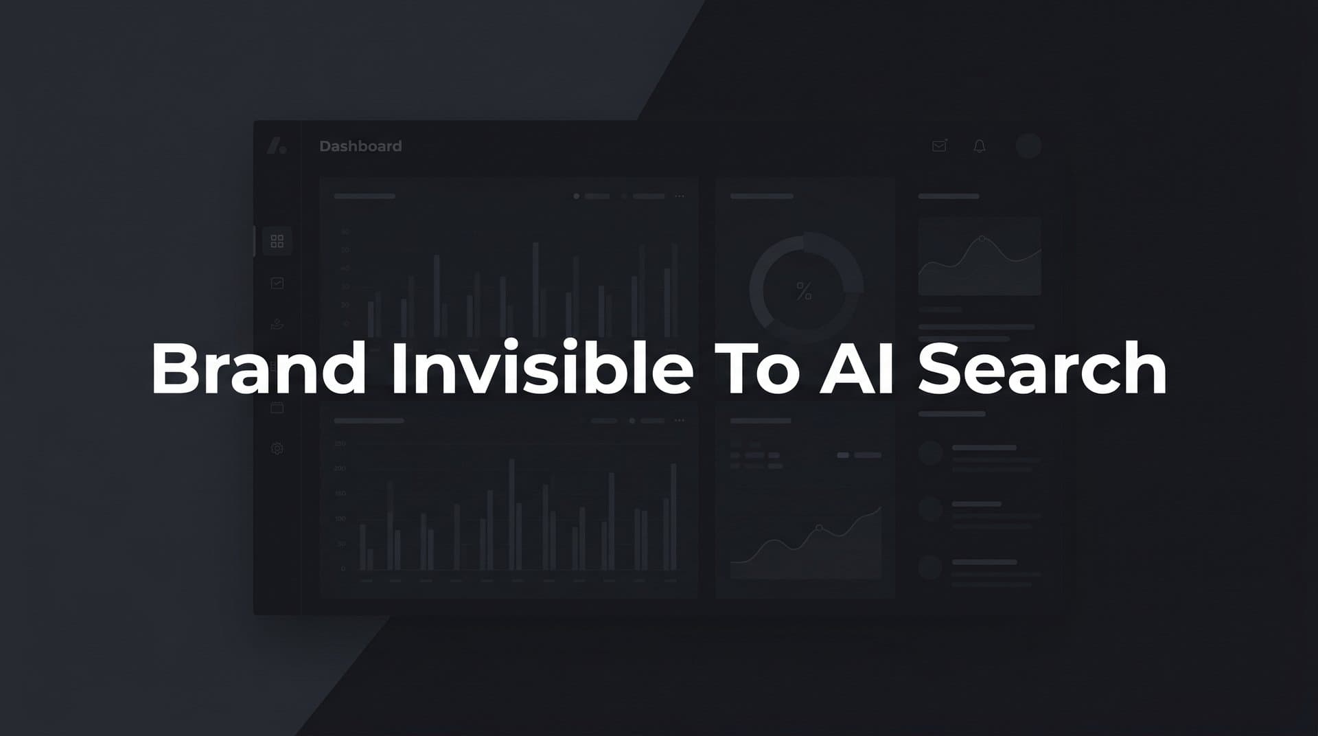 Featured image for: Brand Invisible to AI Search? Here's Why It Happens and How to Fix It