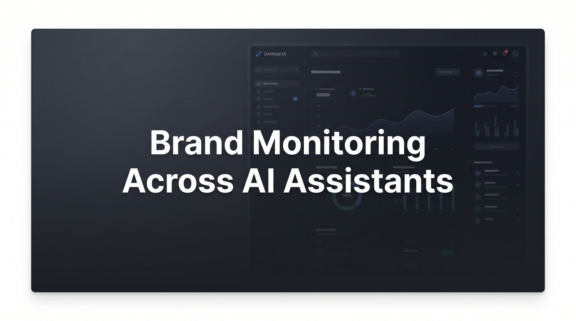 Featured image for: How to Set Up Brand Monitoring Across AI Assistants: A Complete Step-by-Step Guide