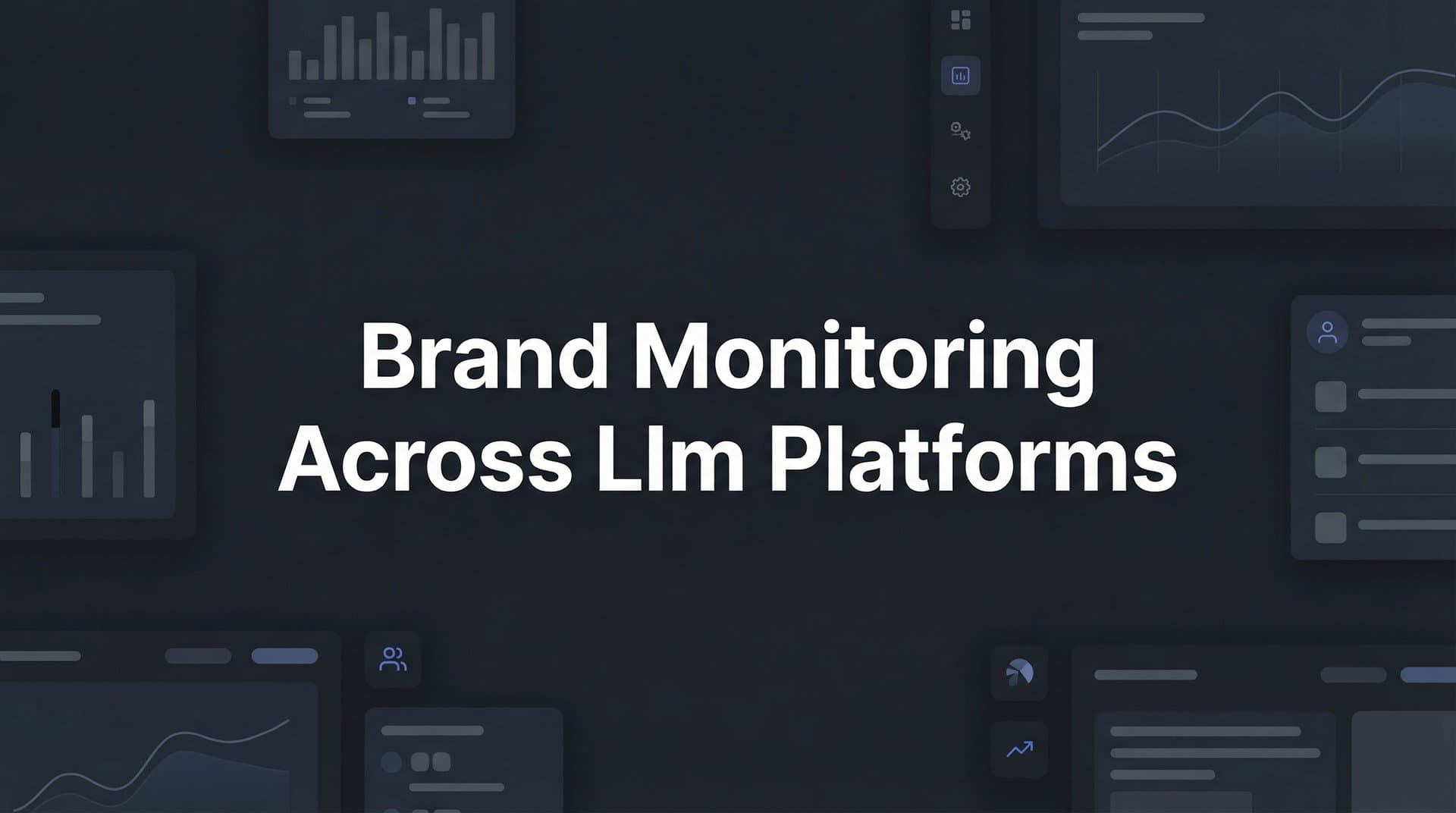 Featured image for: 9 Best Brand Monitoring Tools for LLM Platforms in 2026