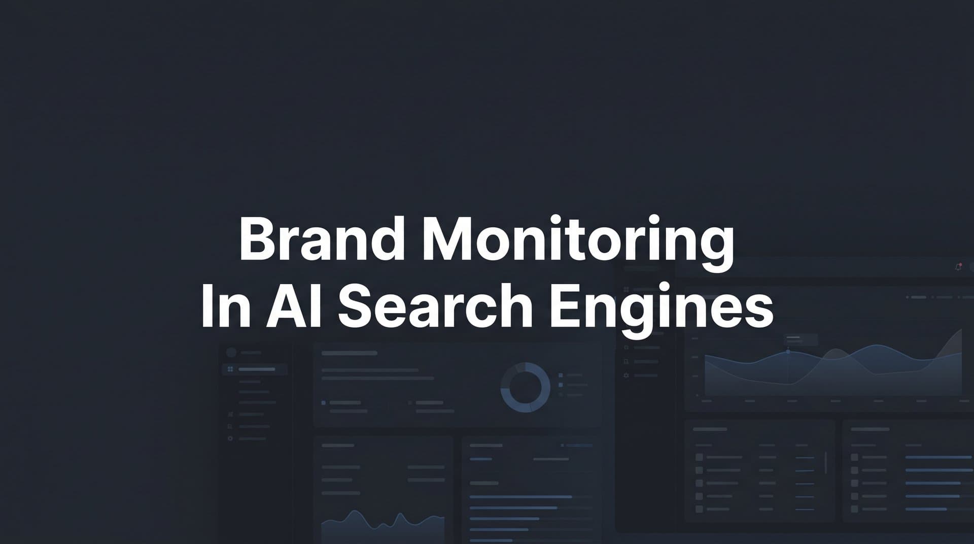 Featured image for: How to Set Up Brand Monitoring in AI Search Engines: A Step-by-Step Guide