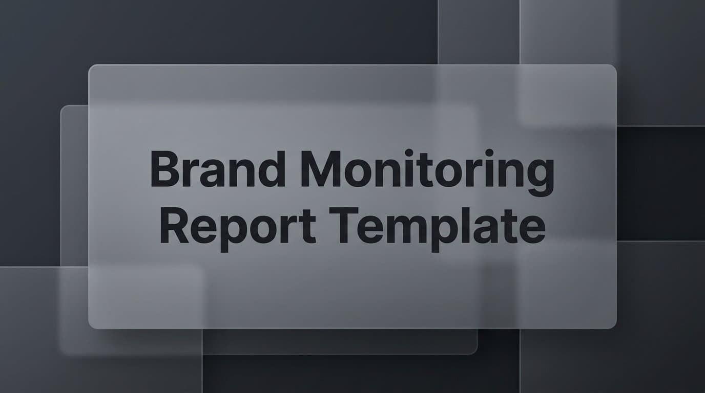 Featured image for: 7 Proven Strategies to Build a Brand Monitoring Report Template That Actually Drives Decisions