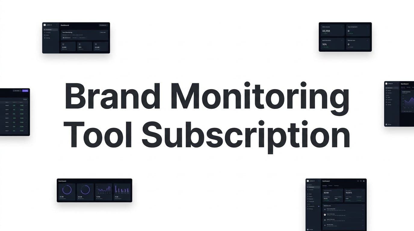 Brand Monitoring Tool Subscription: What It Is, What It Tracks, and How to Choose One