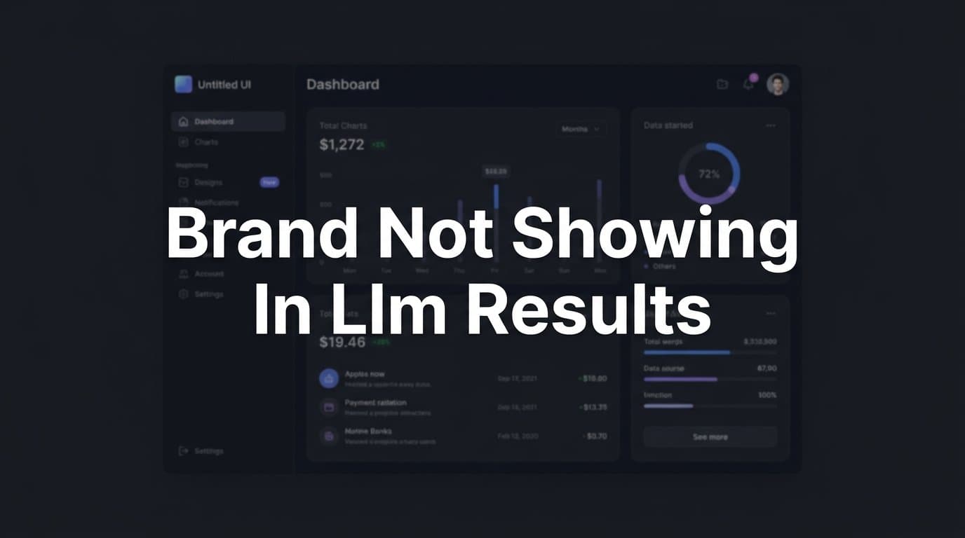 Featured image for: Brand Not Showing in LLM Results? Here's How to Fix It Step by Step
