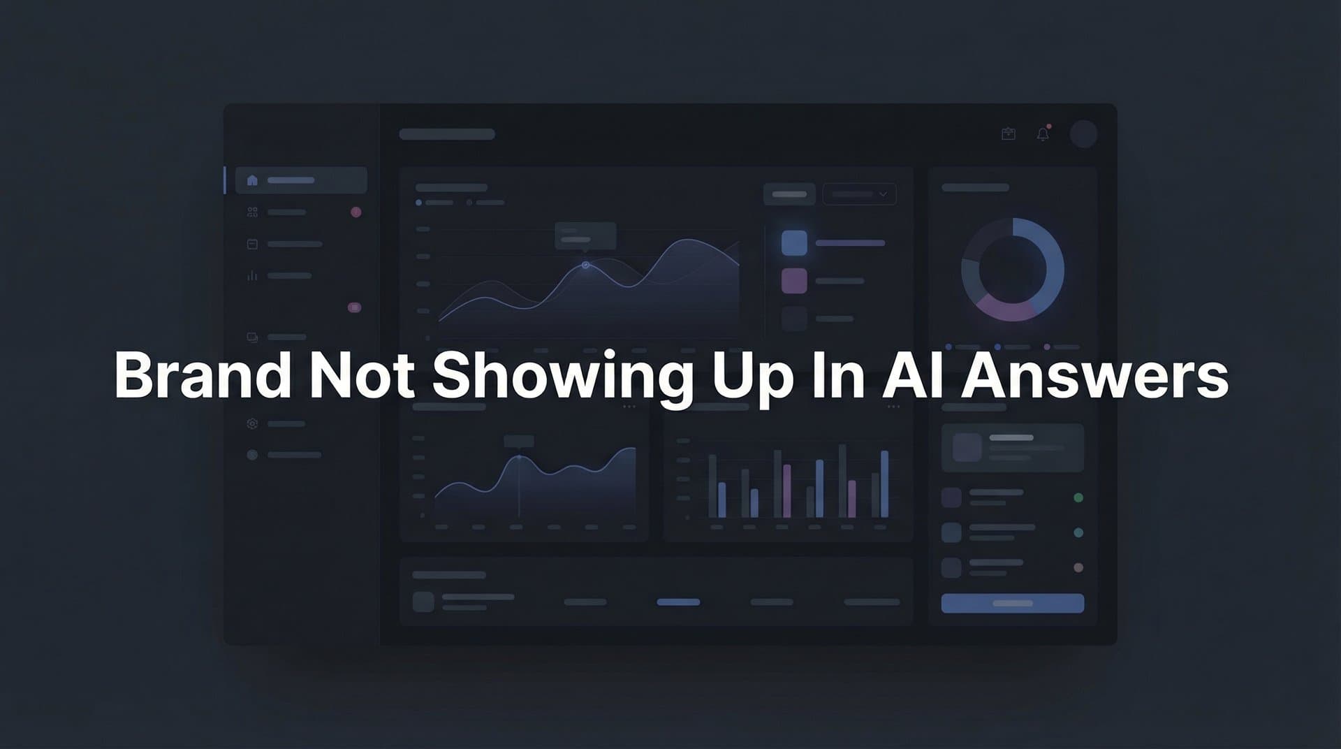 Featured image for: Brand Not Showing Up in AI Answers? Here's Why and How to Fix It