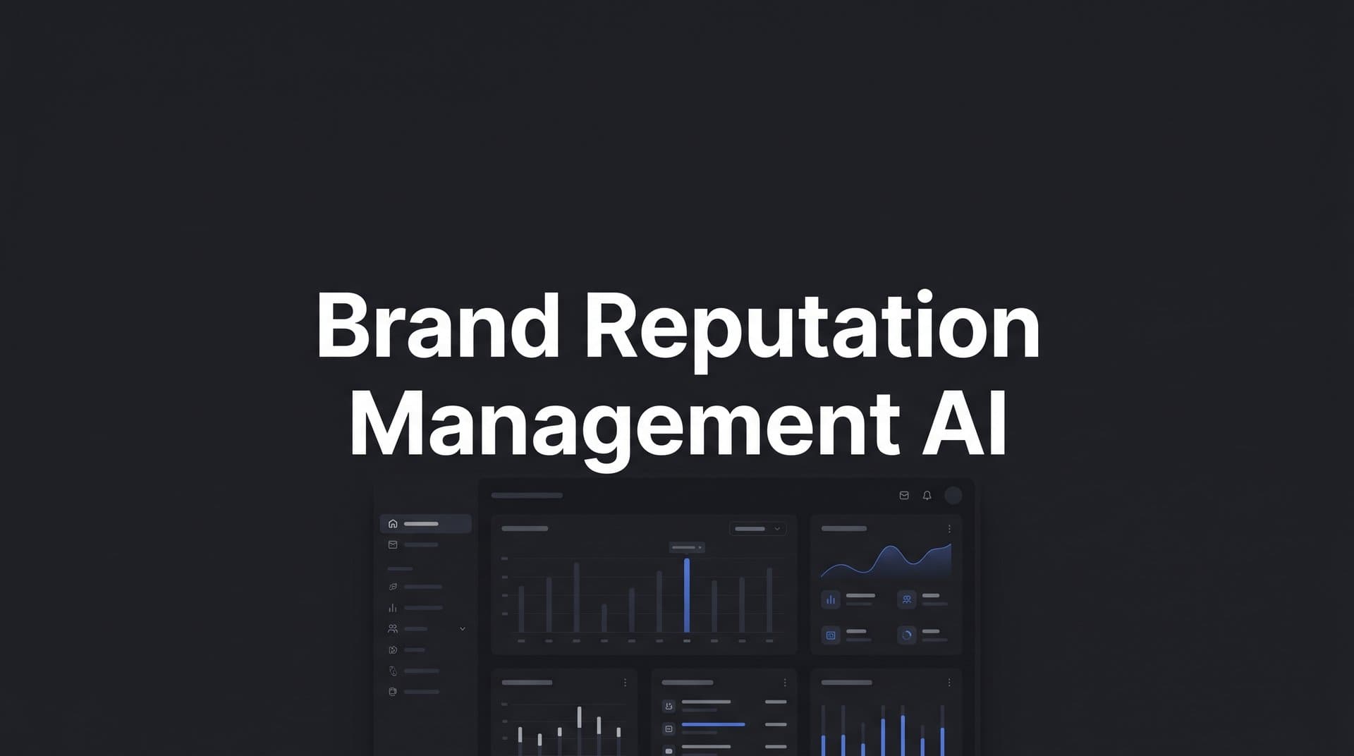 Featured image for: Brand Reputation Management AI: How Artificial Intelligence Is Reshaping the Way Brands Protect Their Image
