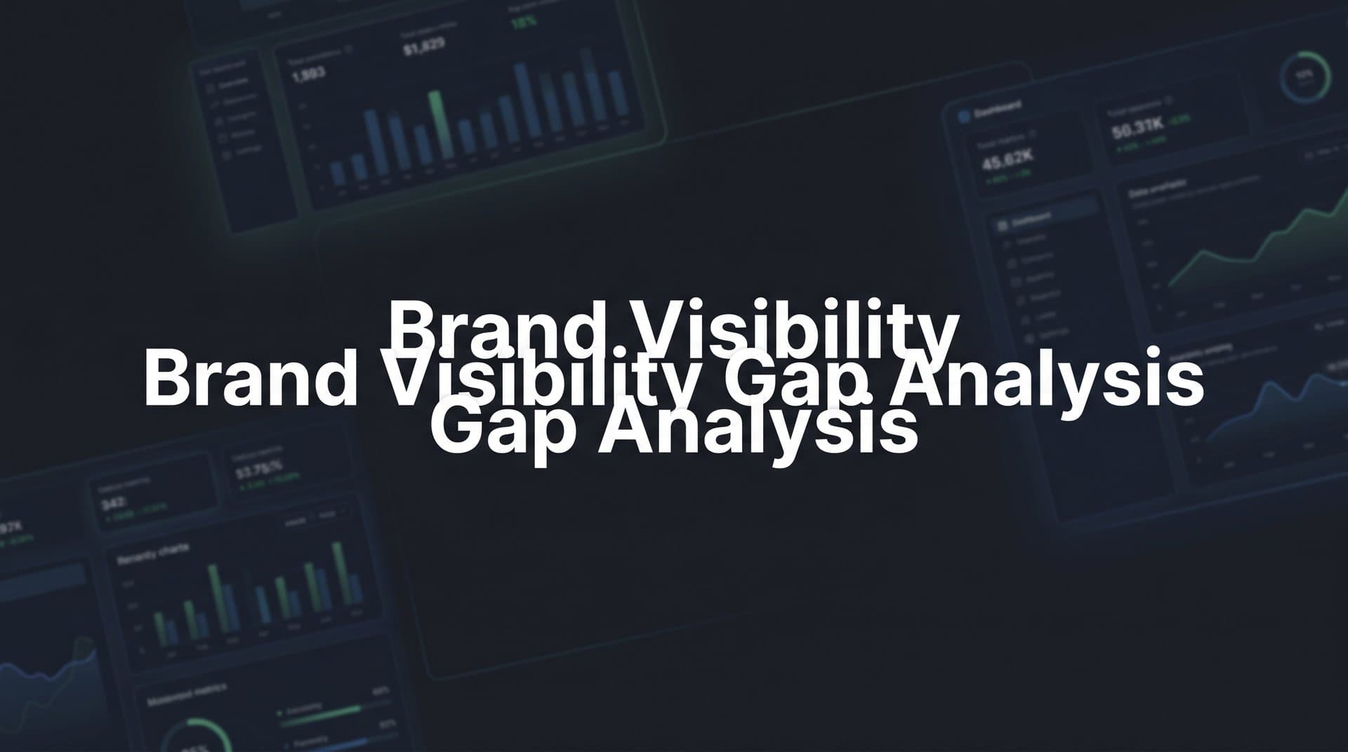 Featured image for: Brand Visibility Gap Analysis: How to Find and Fix the Gaps Hurting Your Organic Growth