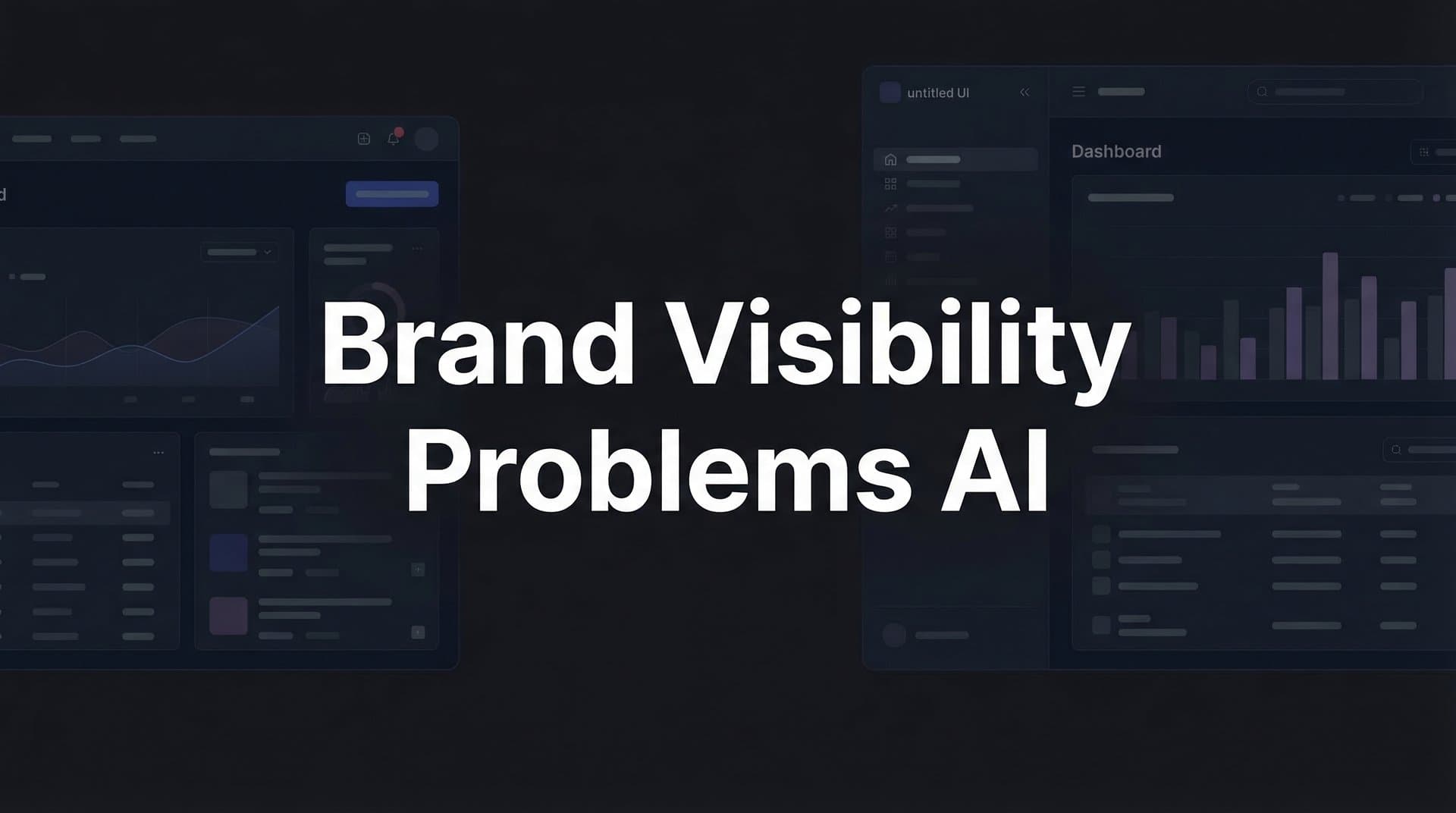 Featured image for: Brand Visibility Problems AI Creates (And How to Solve Them)