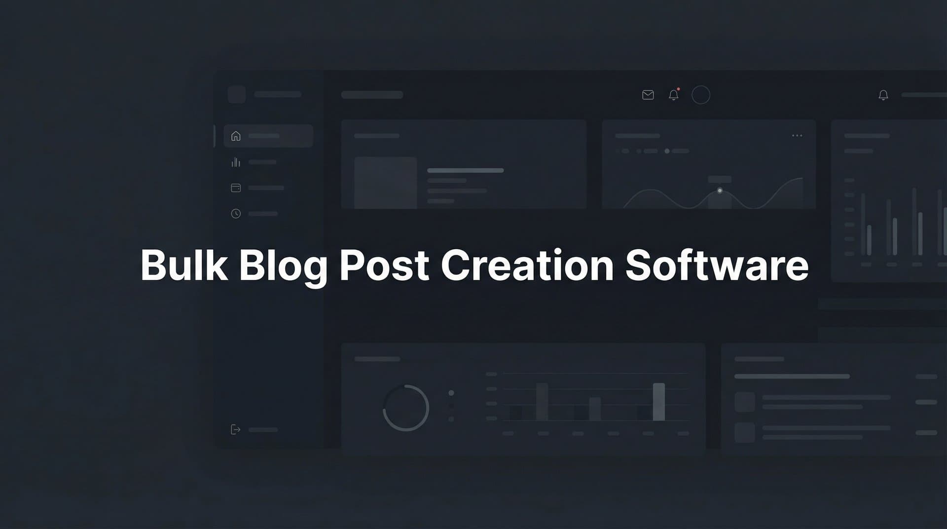 Featured image for: 9 Best Bulk Blog Post Creation Software Tools in 2026
