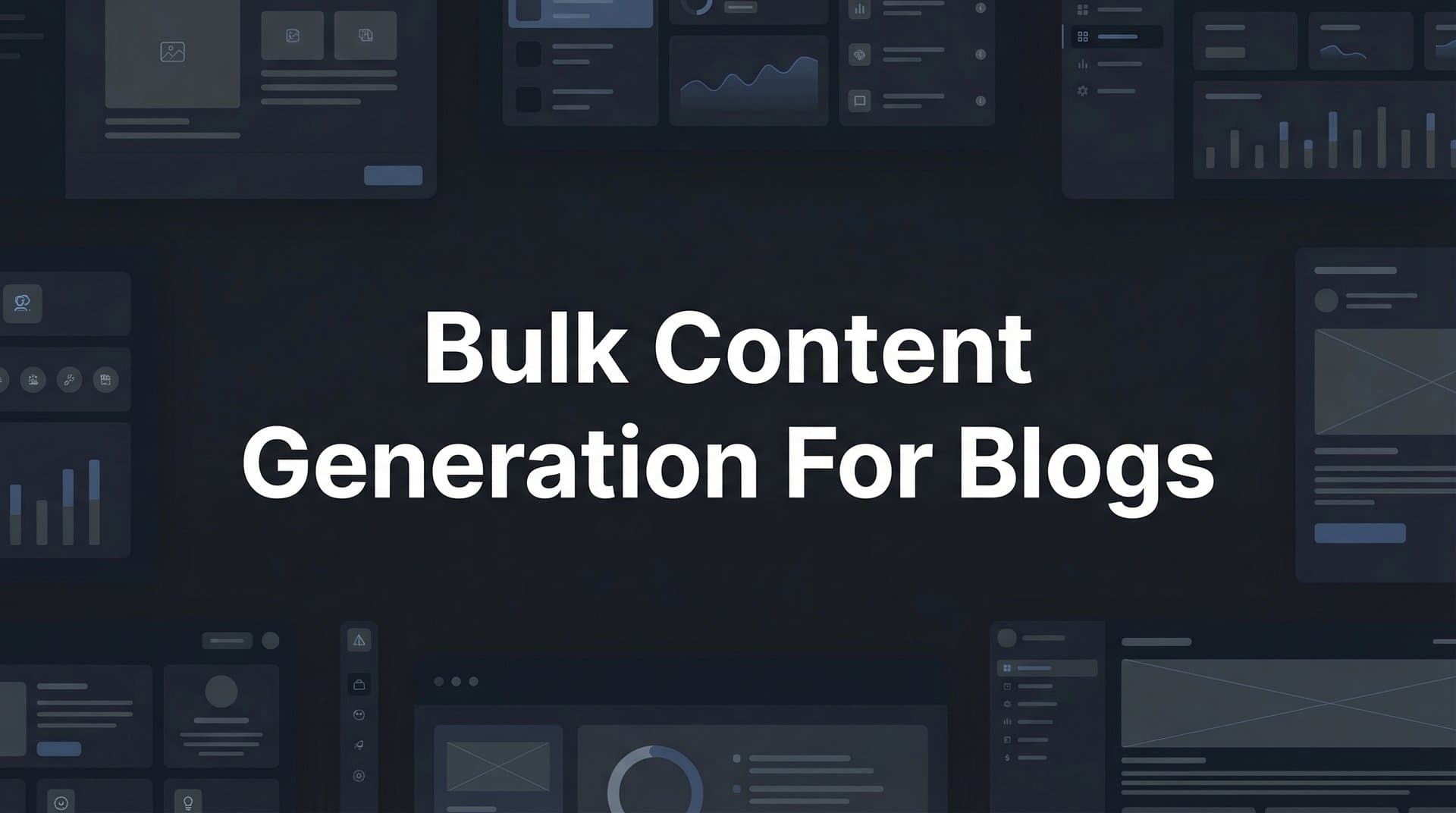 Featured image for: 7 Proven Strategies for Bulk Content Generation That Drive Blog Growth