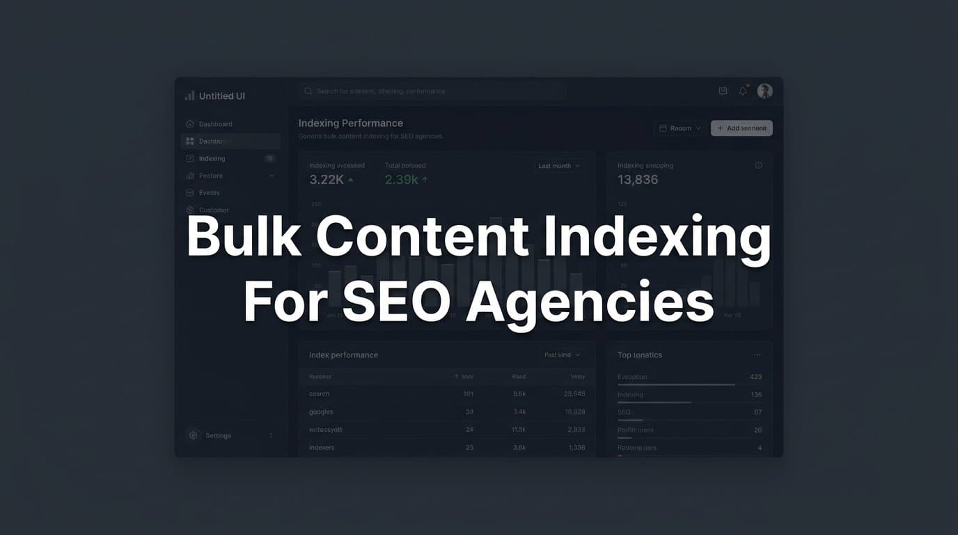 Featured image for: 8 Proven Bulk Content Indexing Strategies for SEO Agencies