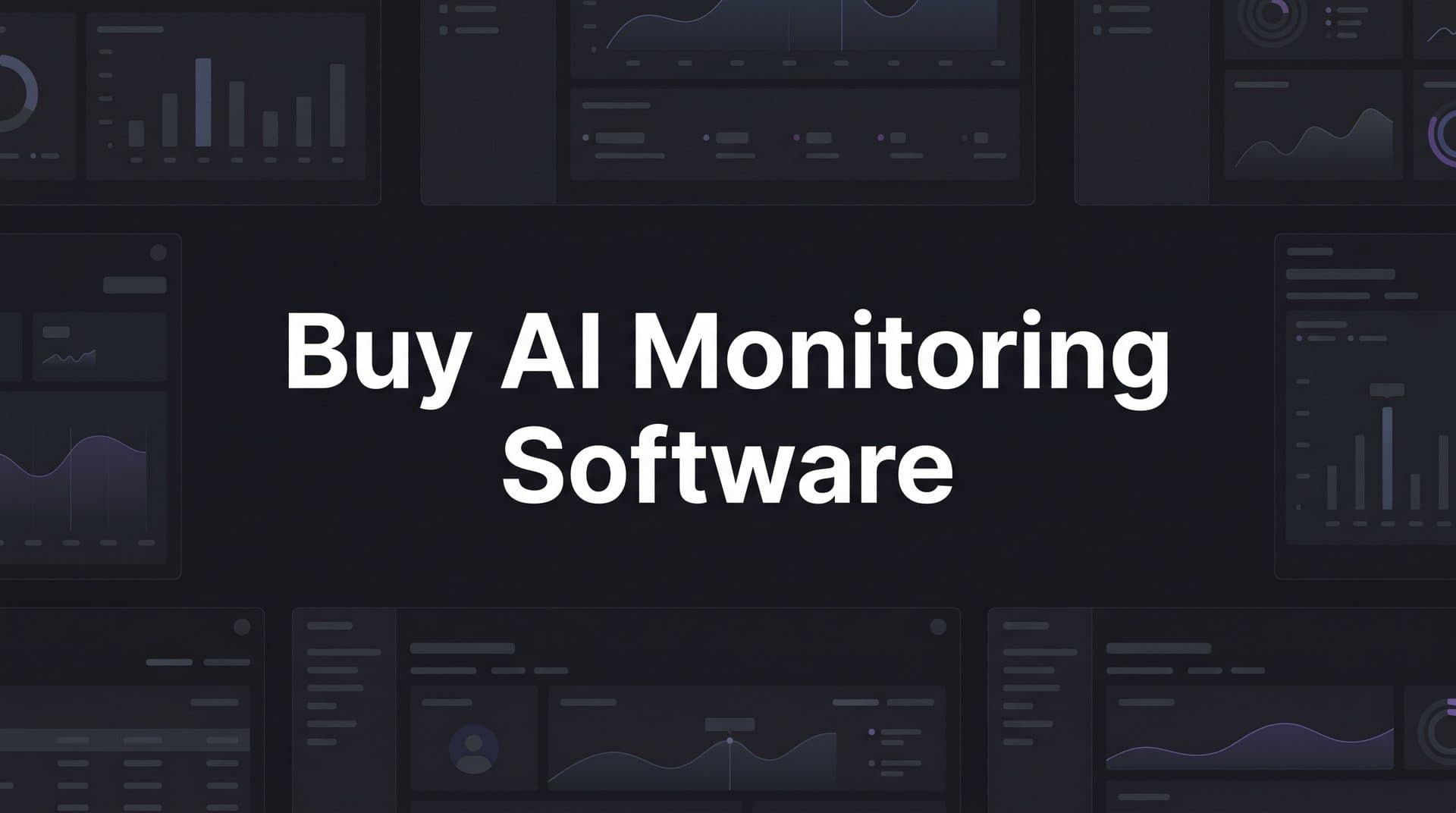 Featured image for: 9 Best AI Monitoring Software to Buy in 2026