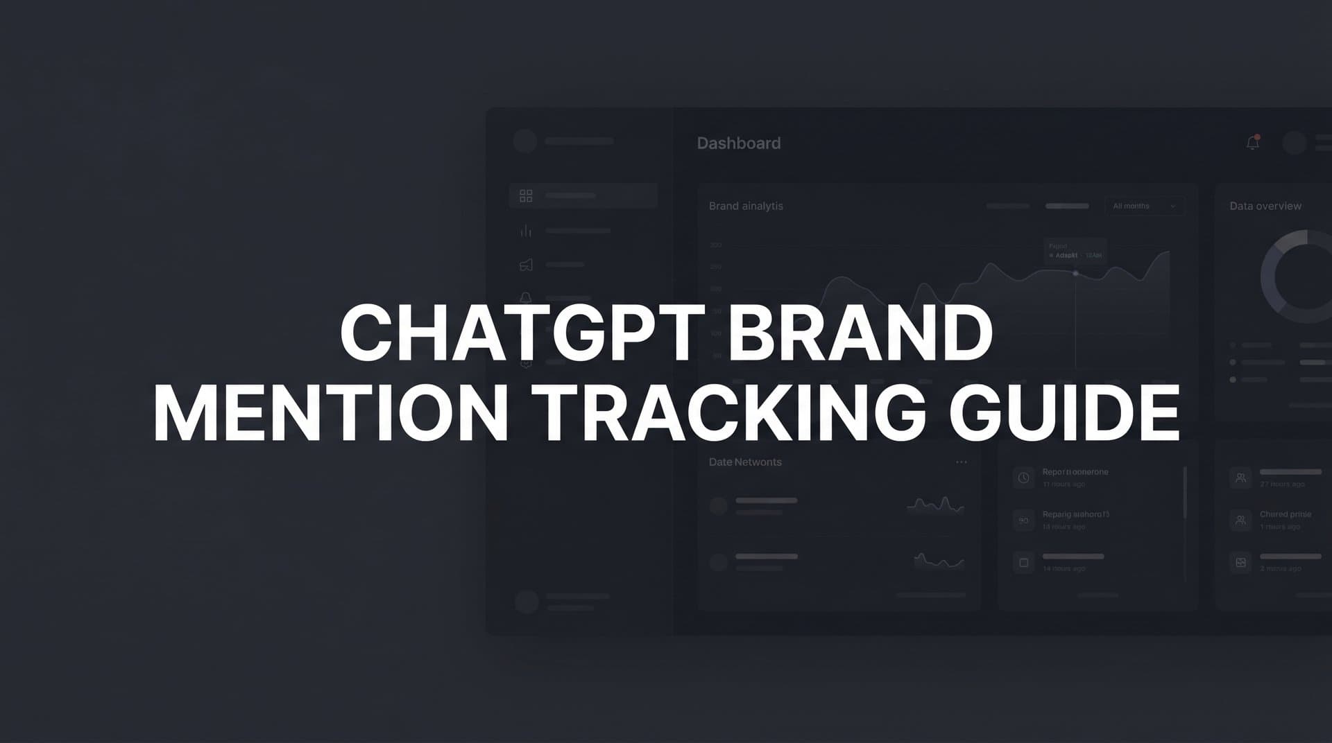 Featured image for: ChatGPT Brand Mention Tracking Guide: How to Monitor and Grow Your AI Visibility