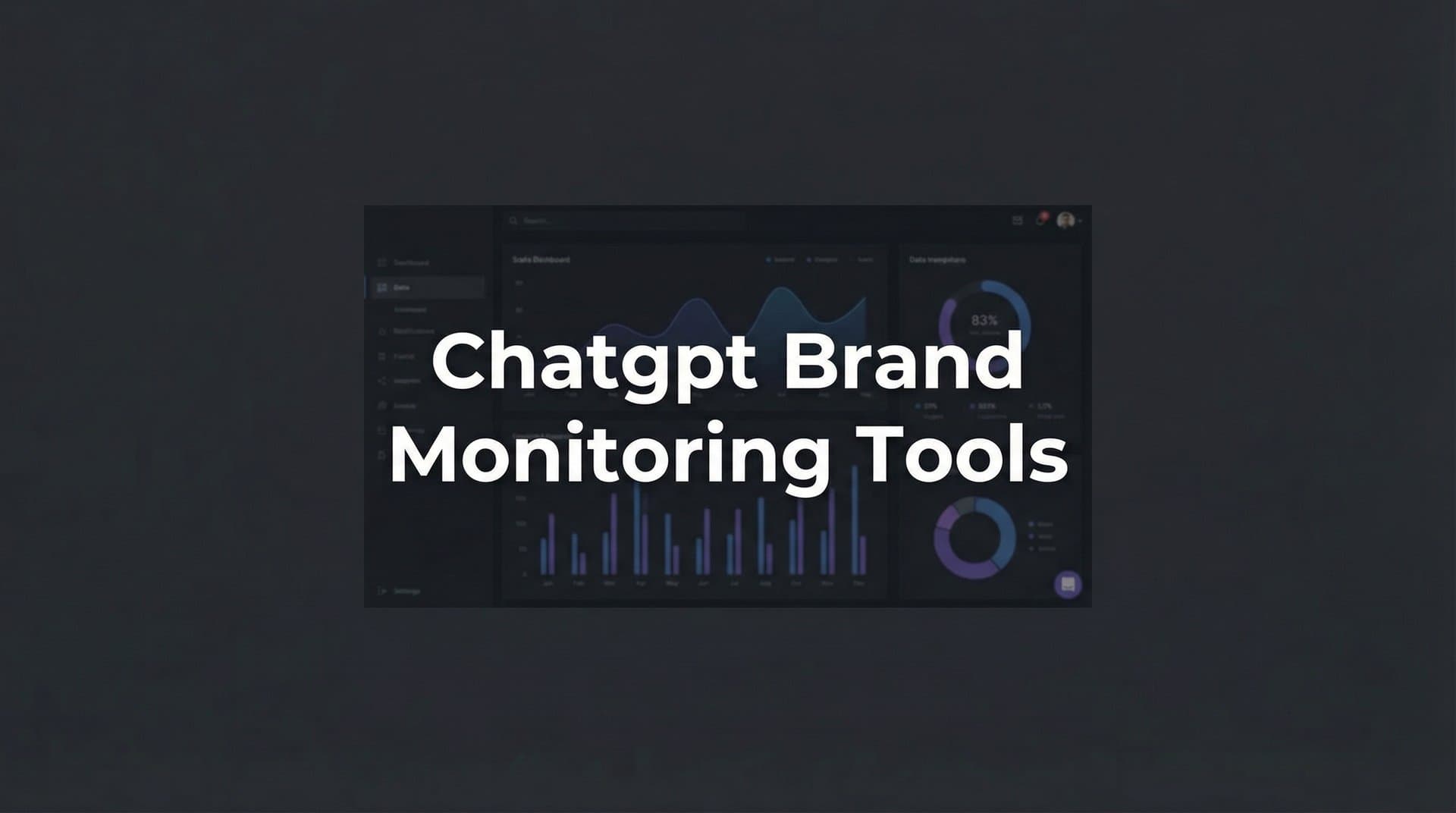 Featured image for: 9 Best ChatGPT Brand Monitoring Tools in 2026