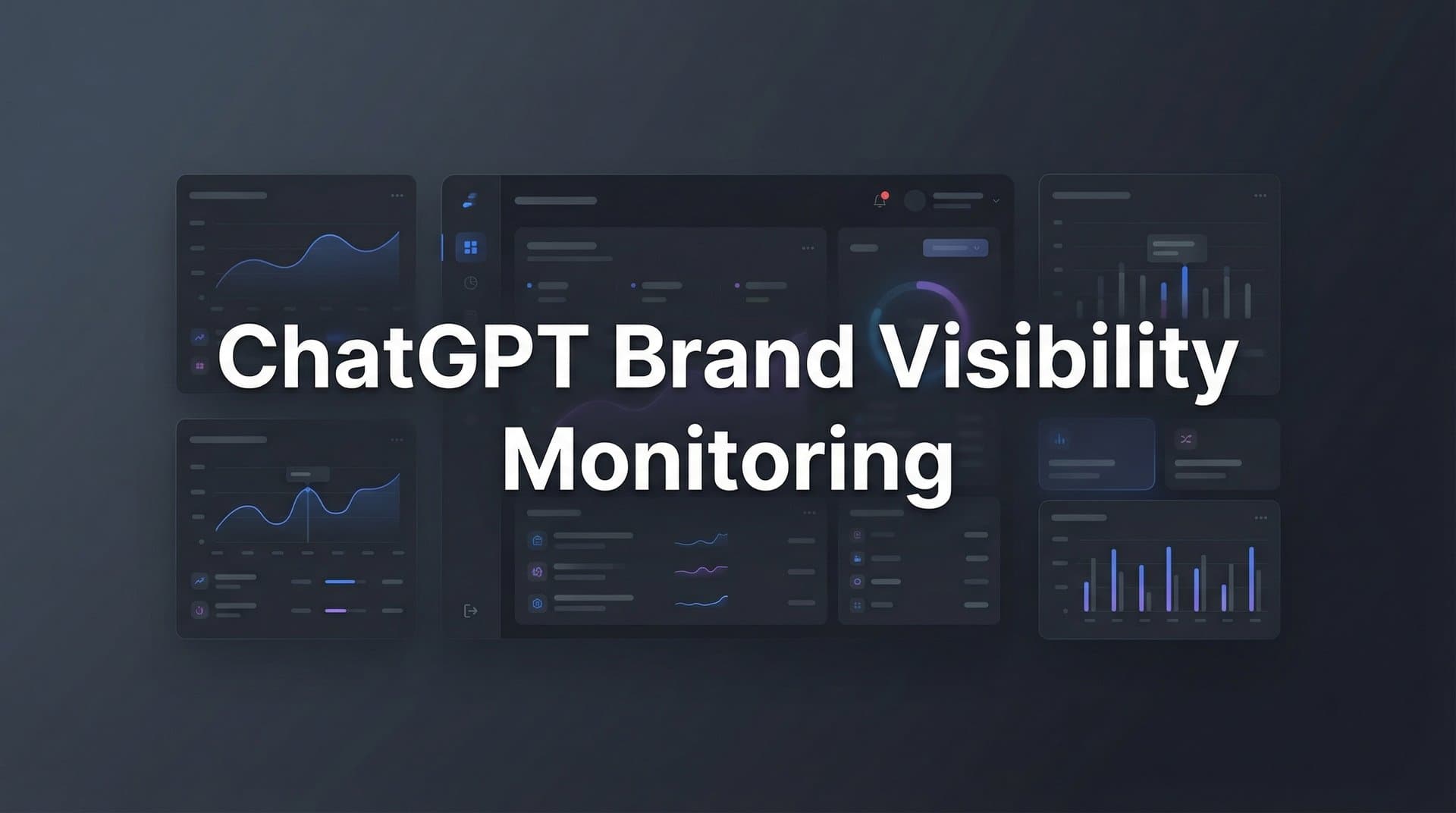 Featured image for: ChatGPT Brand Visibility Monitoring: How to Track What AI Says About Your Business