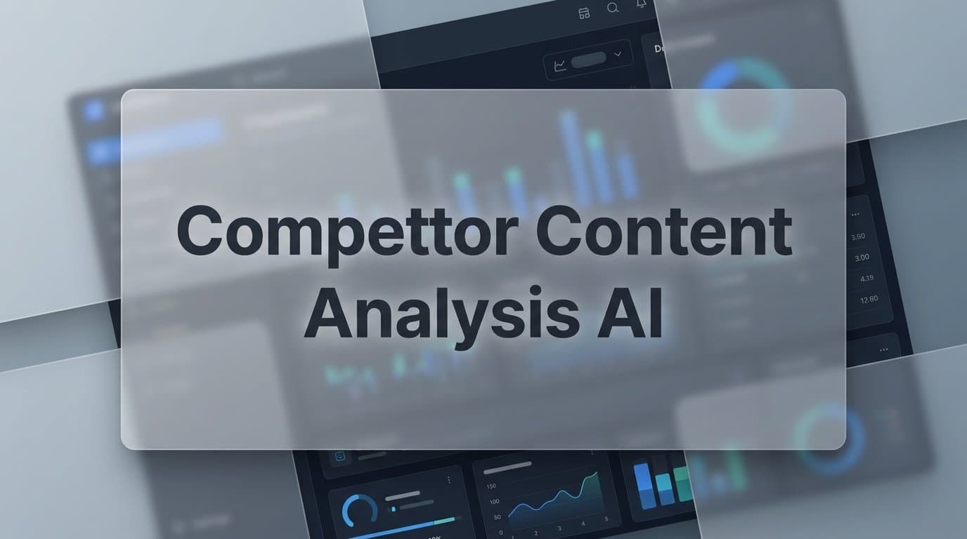 Featured image for: 7 Proven Strategies for Competitor Content Analysis with AI