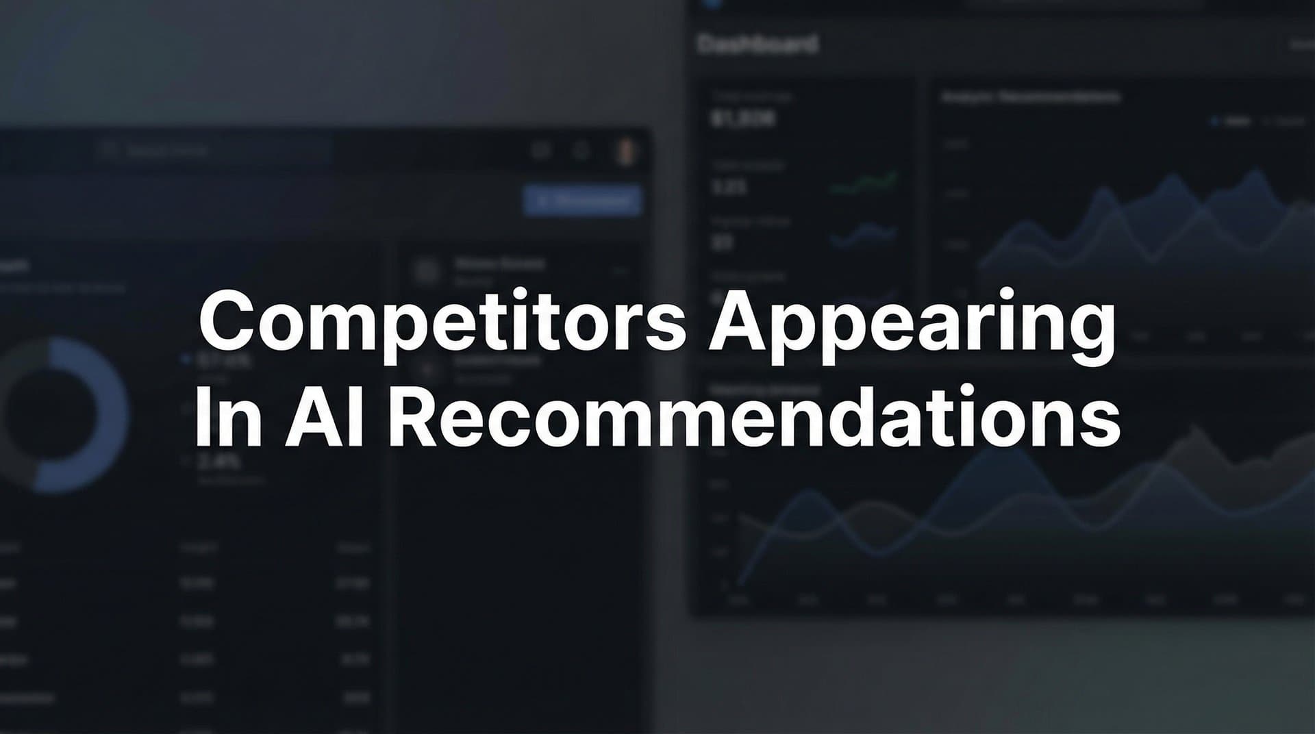 Featured image for: Why Competitors Are Appearing in AI Recommendations Instead of You (And How to Fix It)