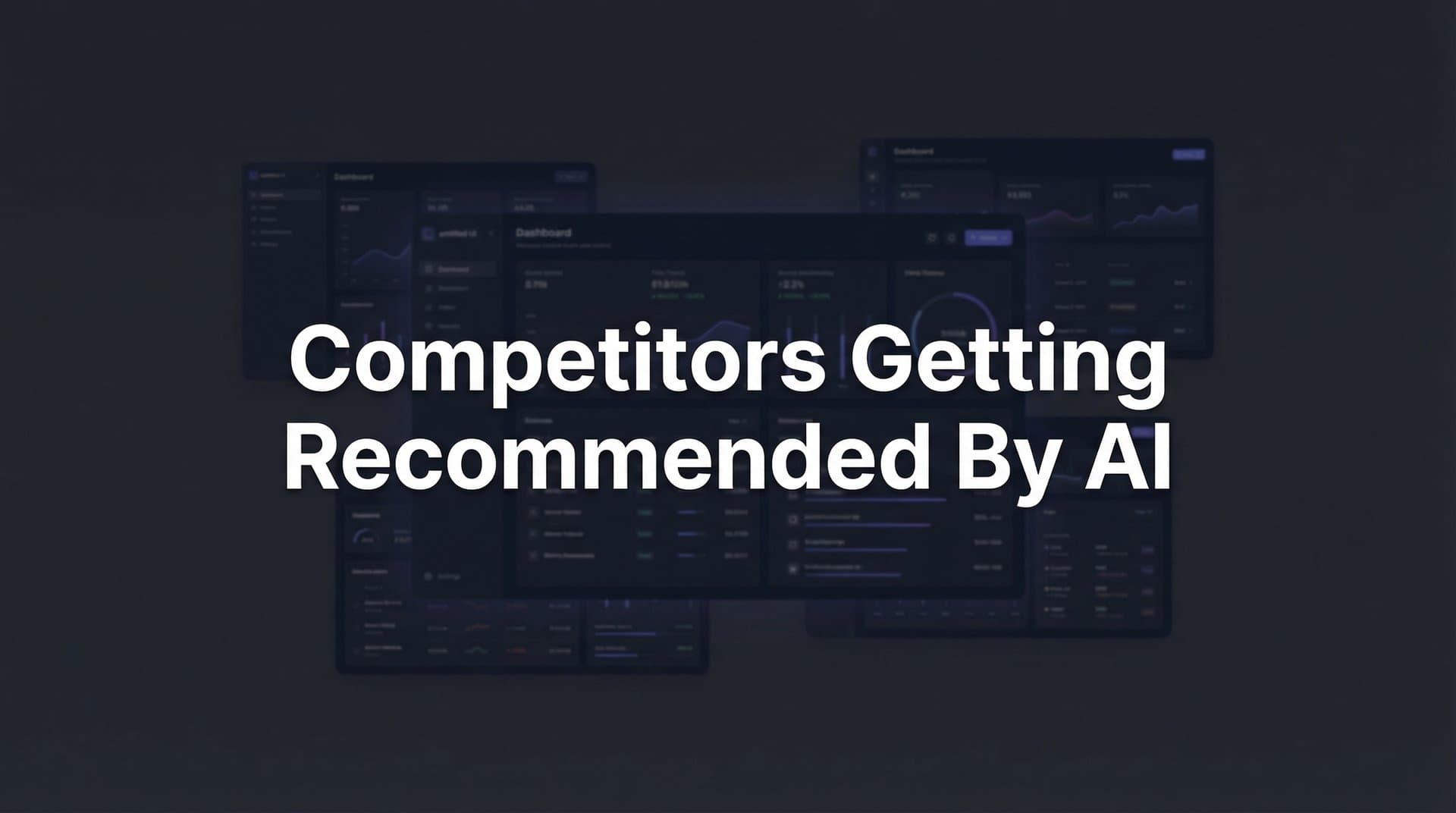 Featured image for: Why Your Competitors Are Getting Recommended by AI (And You're Not)