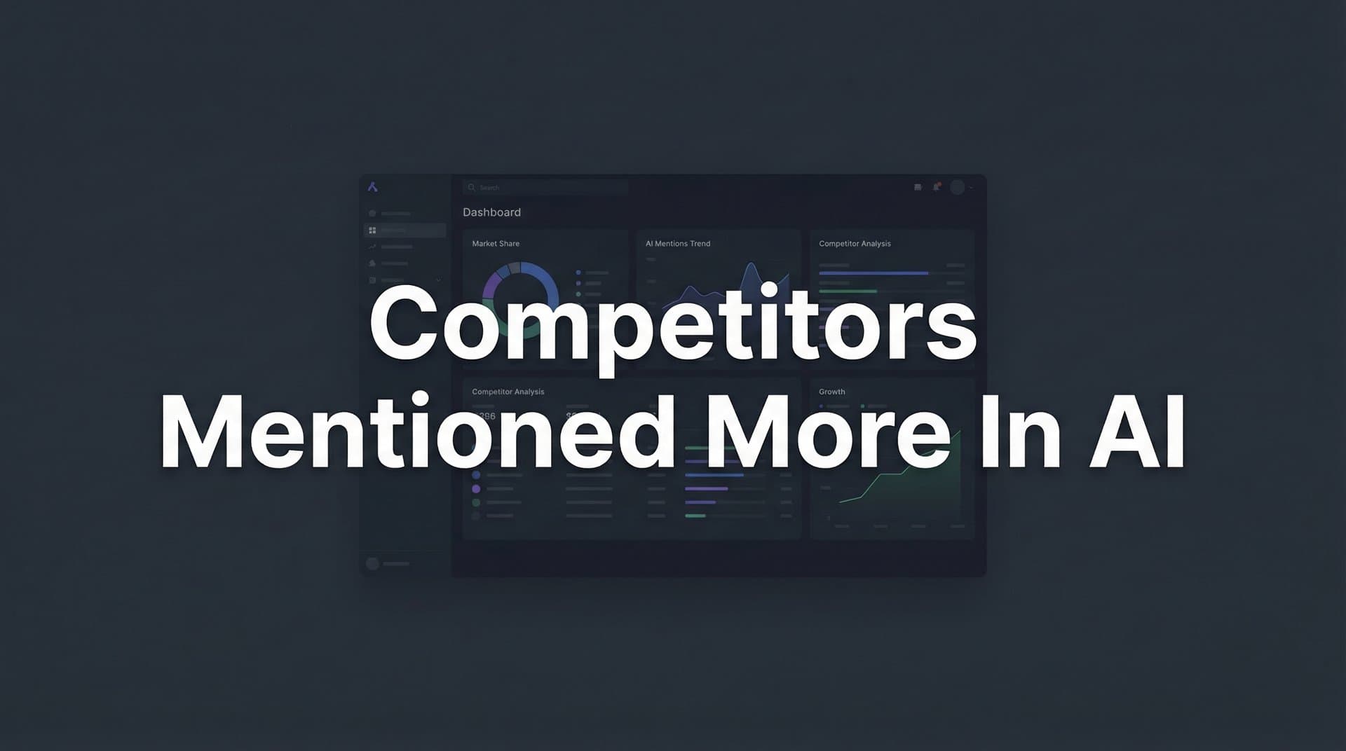 Featured image for: How to Get Your Brand Mentioned More Than Competitors in AI Search: A Step-by-Step Guide