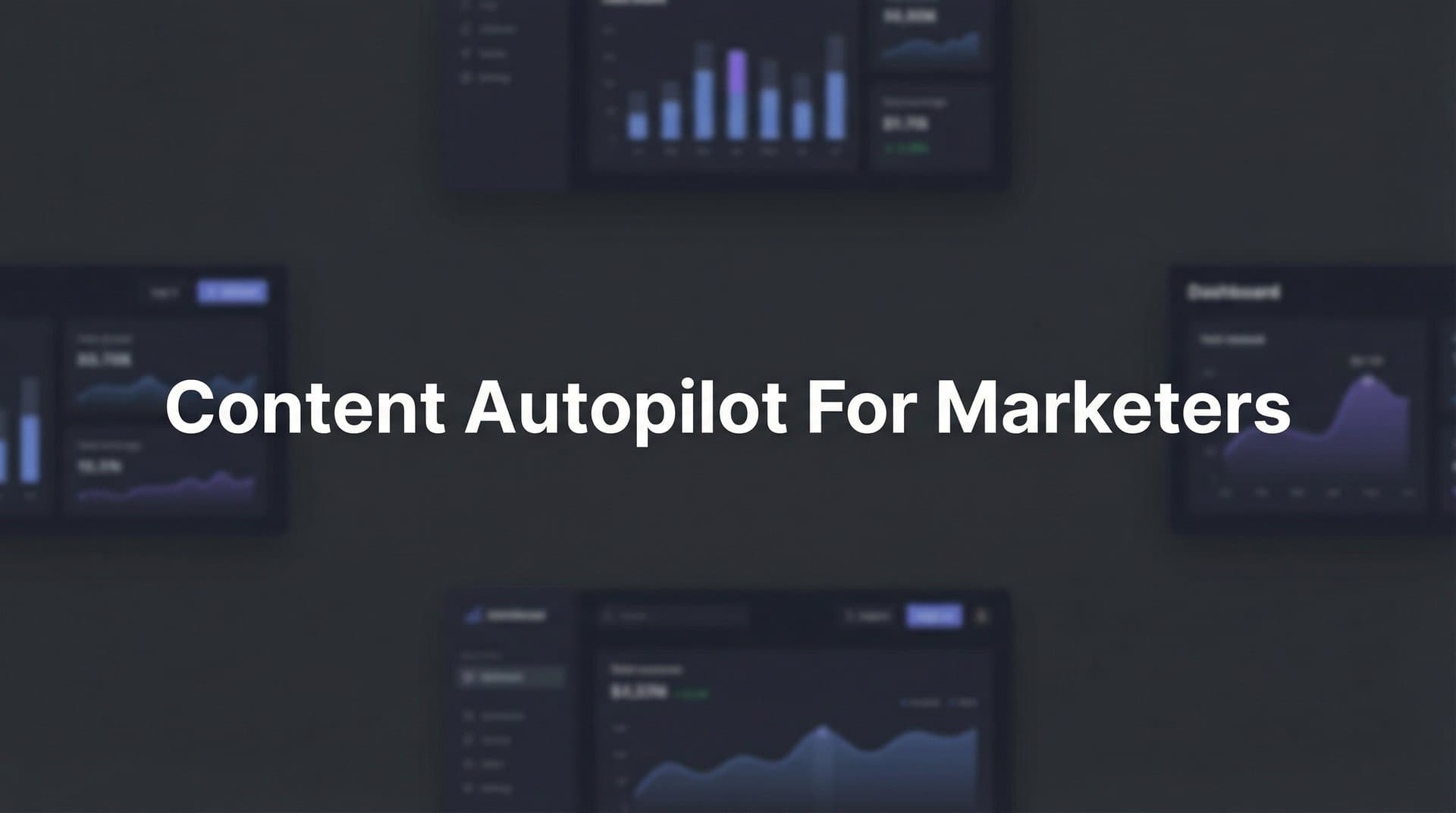 Featured image for: Content Autopilot for Marketers: How AI-Powered Publishing Transforms Your Content Strategy