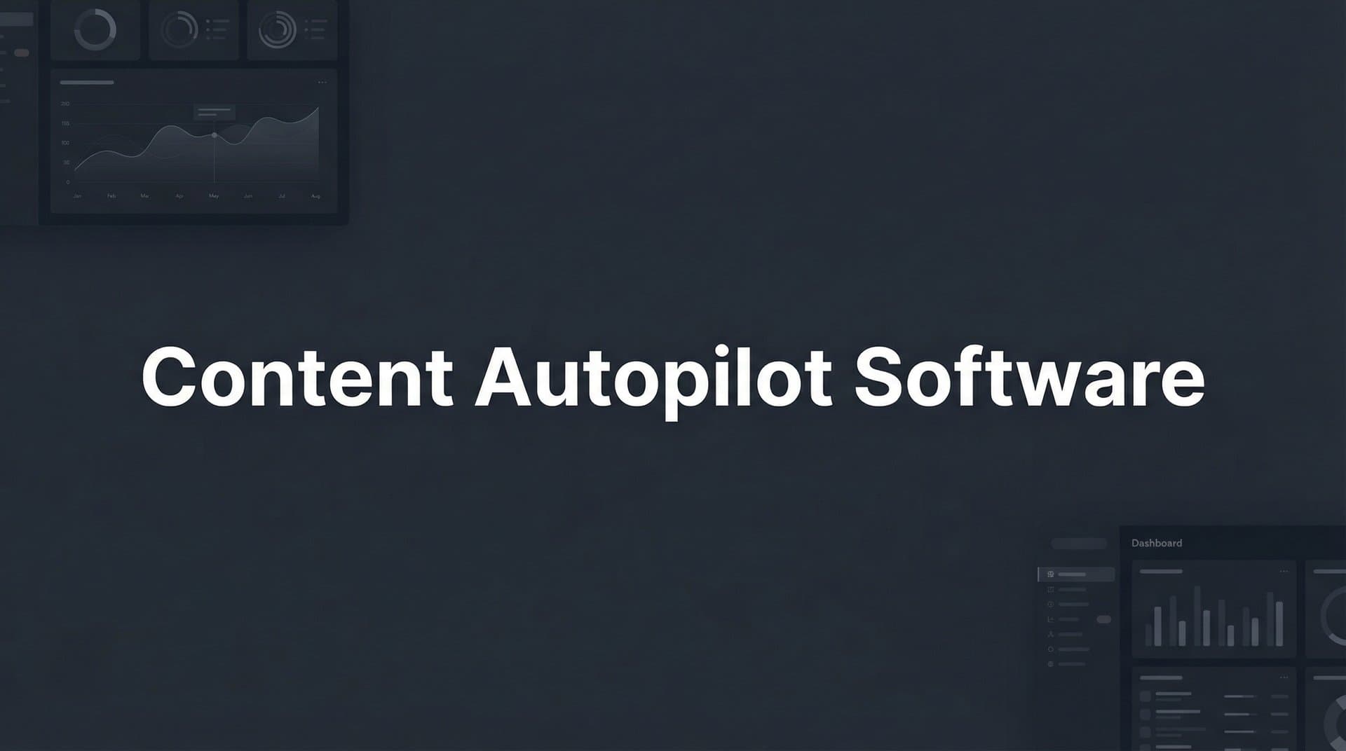 Featured image for: 9 Best Content Autopilot Software Tools to Scale Your Publishing in 2026