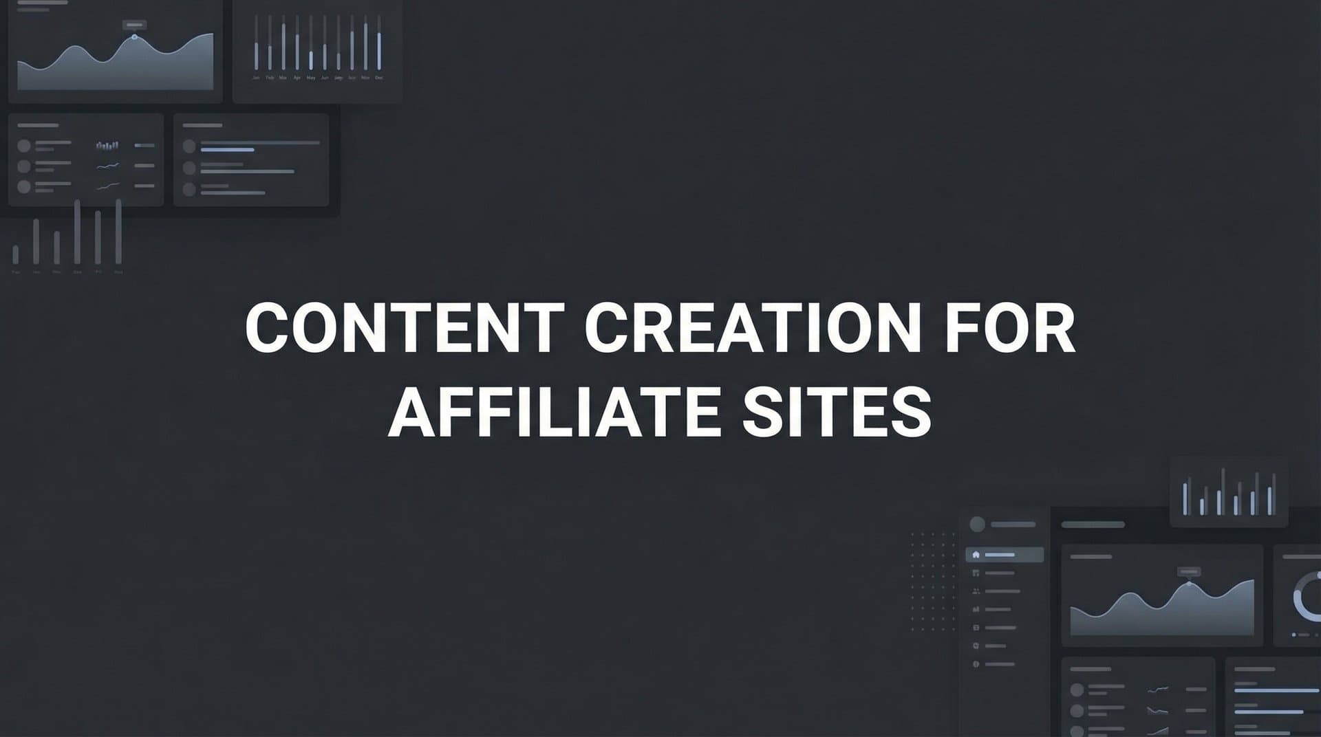 Featured image for: 9 Proven Content Creation Strategies for Affiliate Sites That Drive Conversions