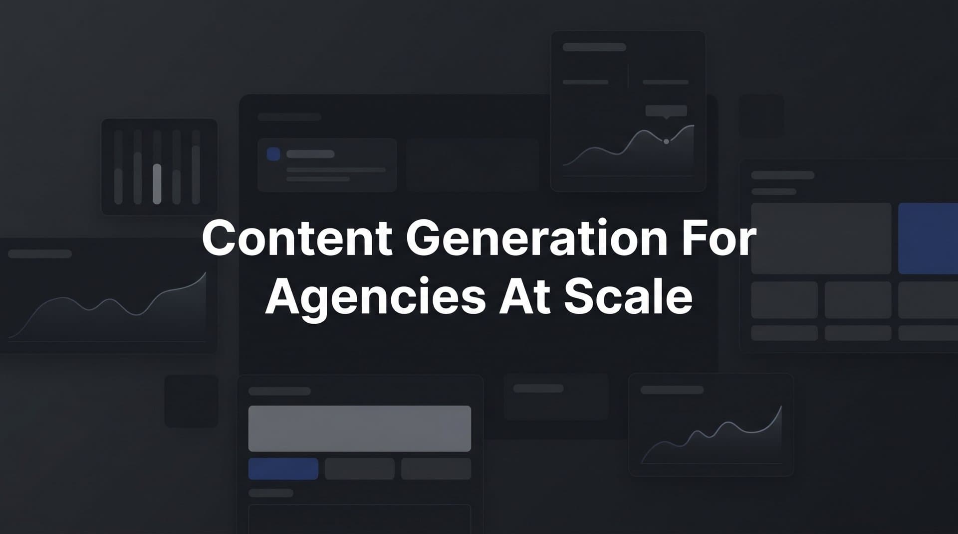 Featured image for: 7 Proven Strategies for Content Generation at Scale: An Agency Playbook