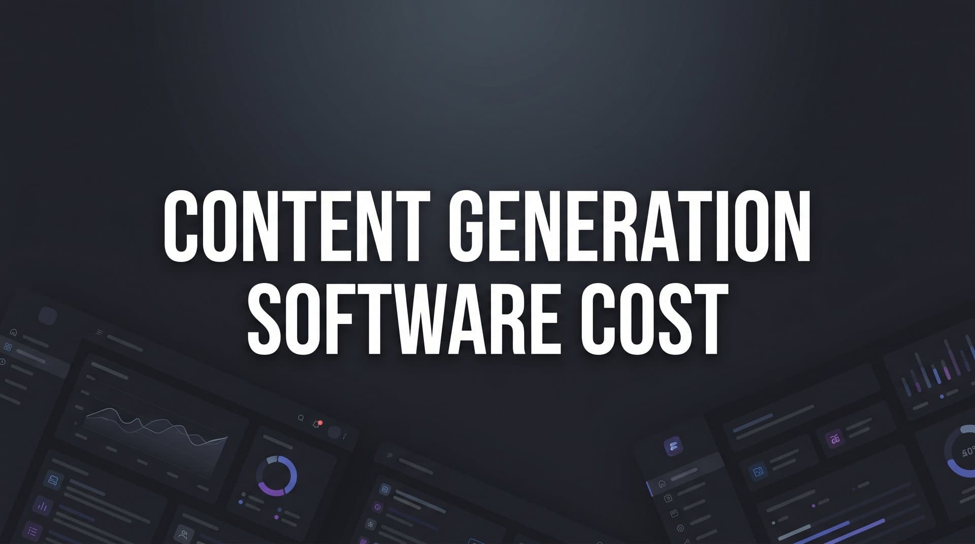 Featured image for: Content Generation Software Cost: What You'll Actually Pay in 2026