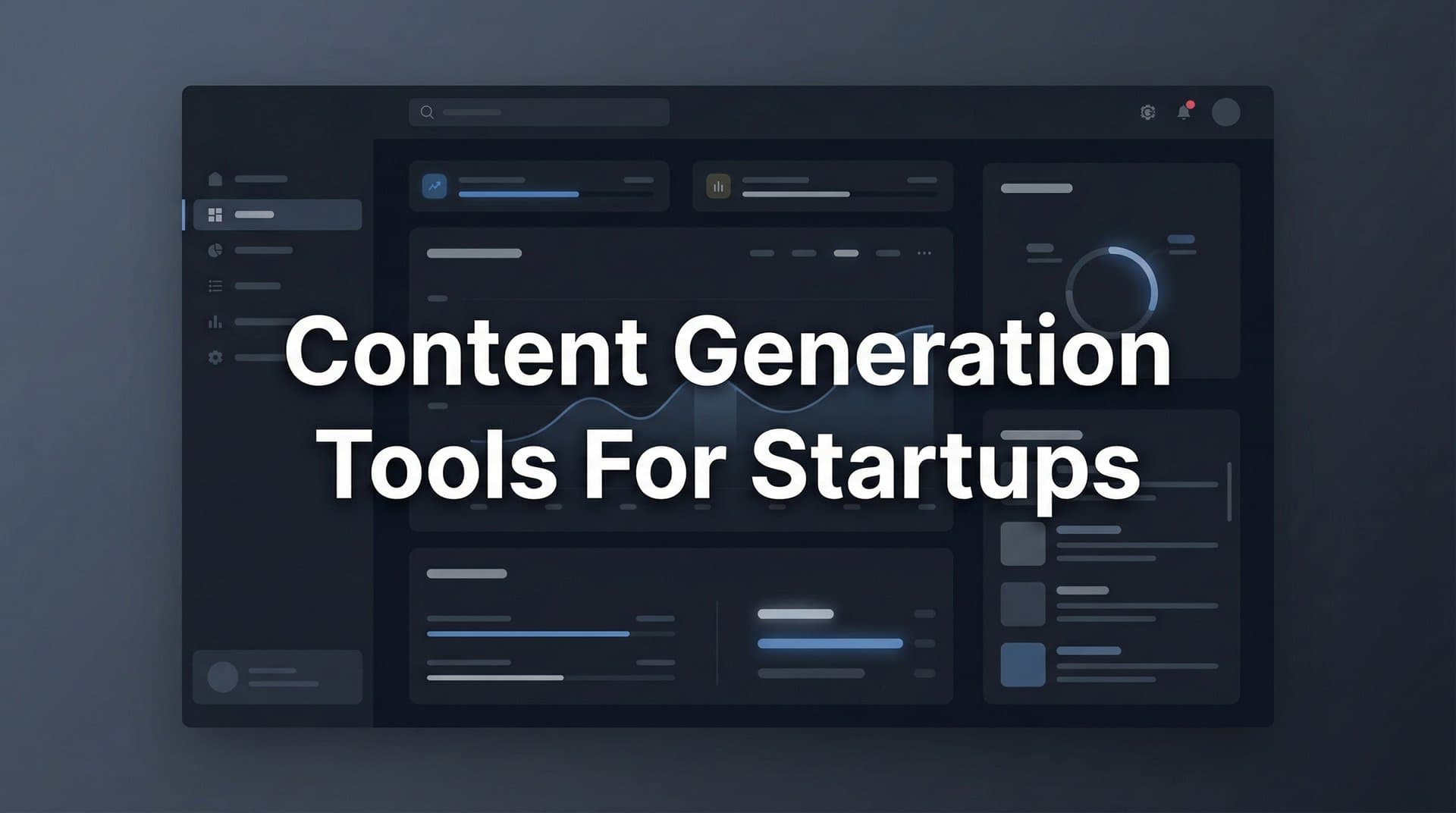 Featured image for: 9 Best Content Generation Tools for Startups in 2026
