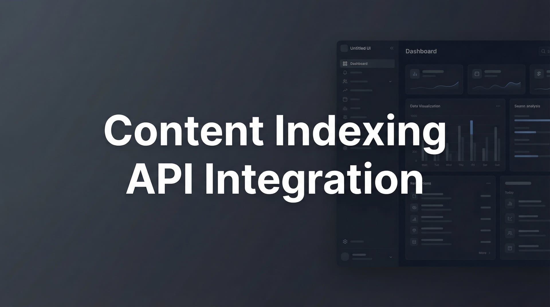 Featured image for: How to Integrate Content Indexing APIs: A Step-by-Step Guide for Faster Search Discovery
