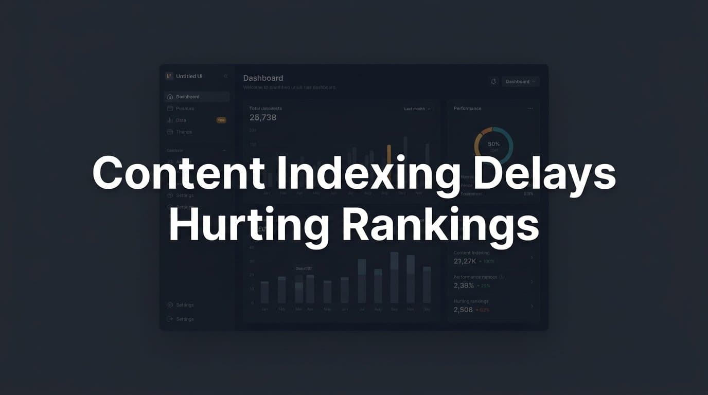 Featured image for: 7 Proven Strategies to Fix Content Indexing Delays Hurting Your Rankings