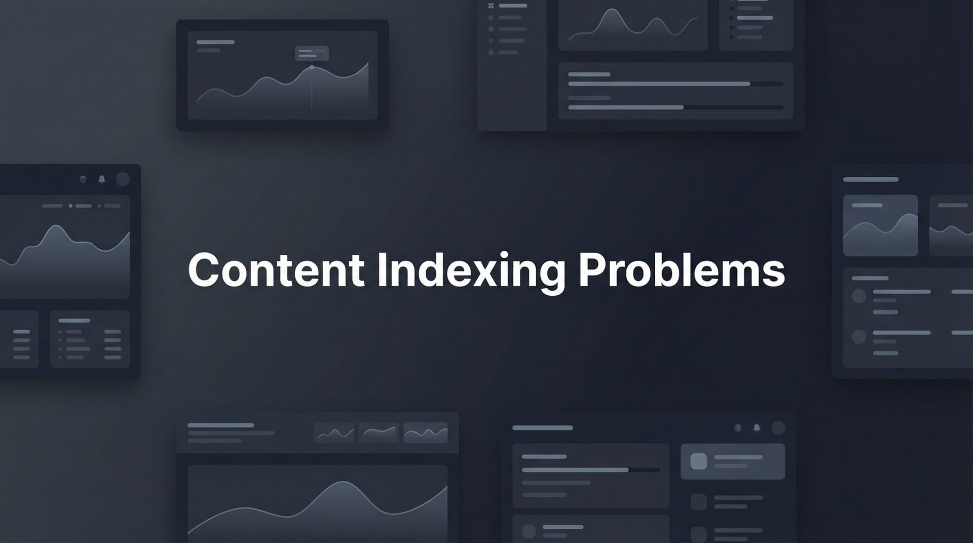 Featured image for: Content Indexing Problems: Why Search Engines Can't Find Your Pages (And How to Fix It)