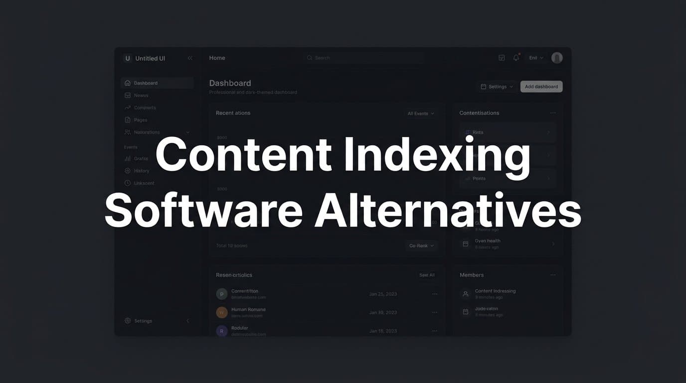 Featured image for: 6 Best Content Indexing Software Alternatives in 2026