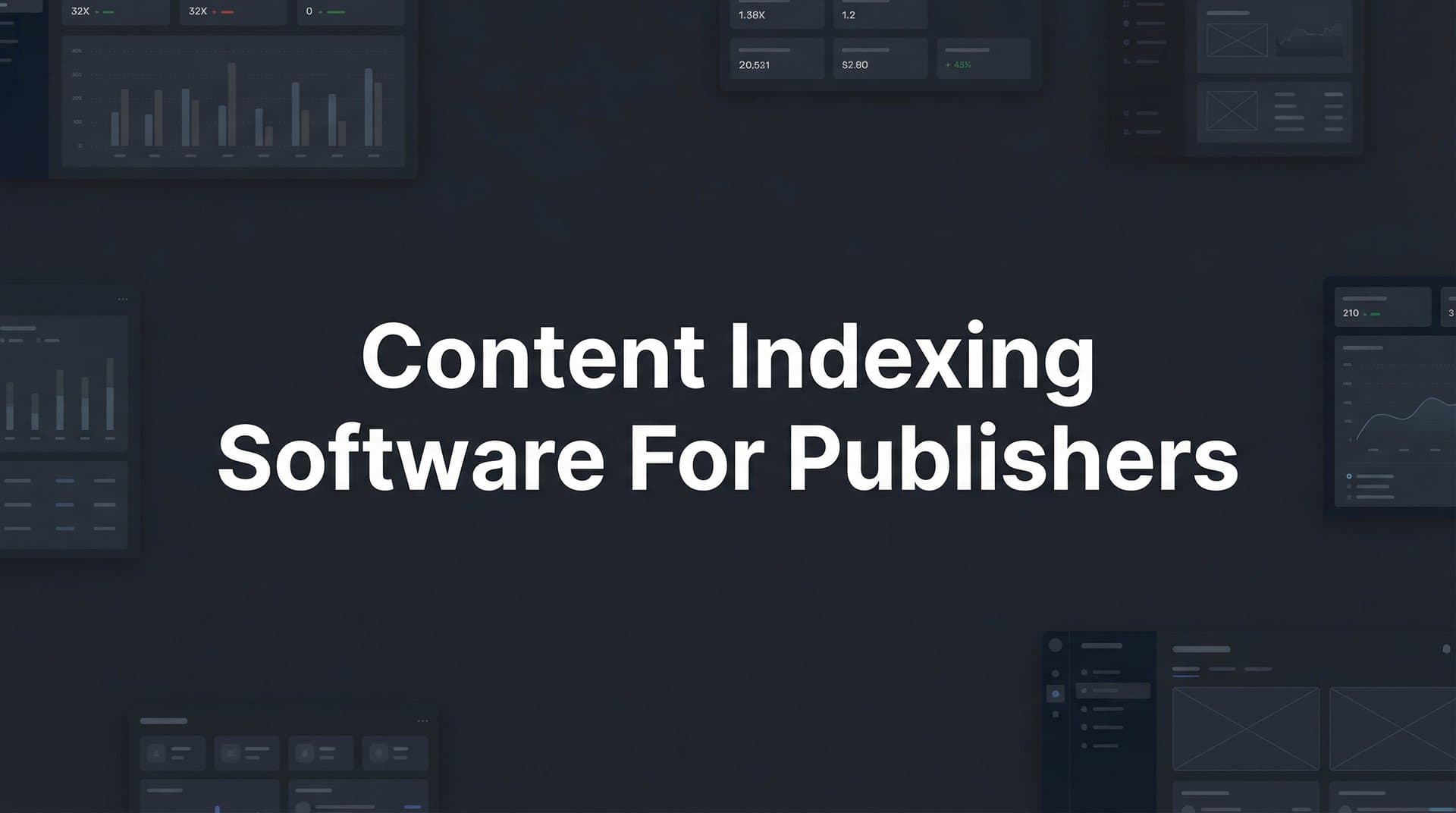 Featured image for: 9 Best Content Indexing Software for Publishers in 2026